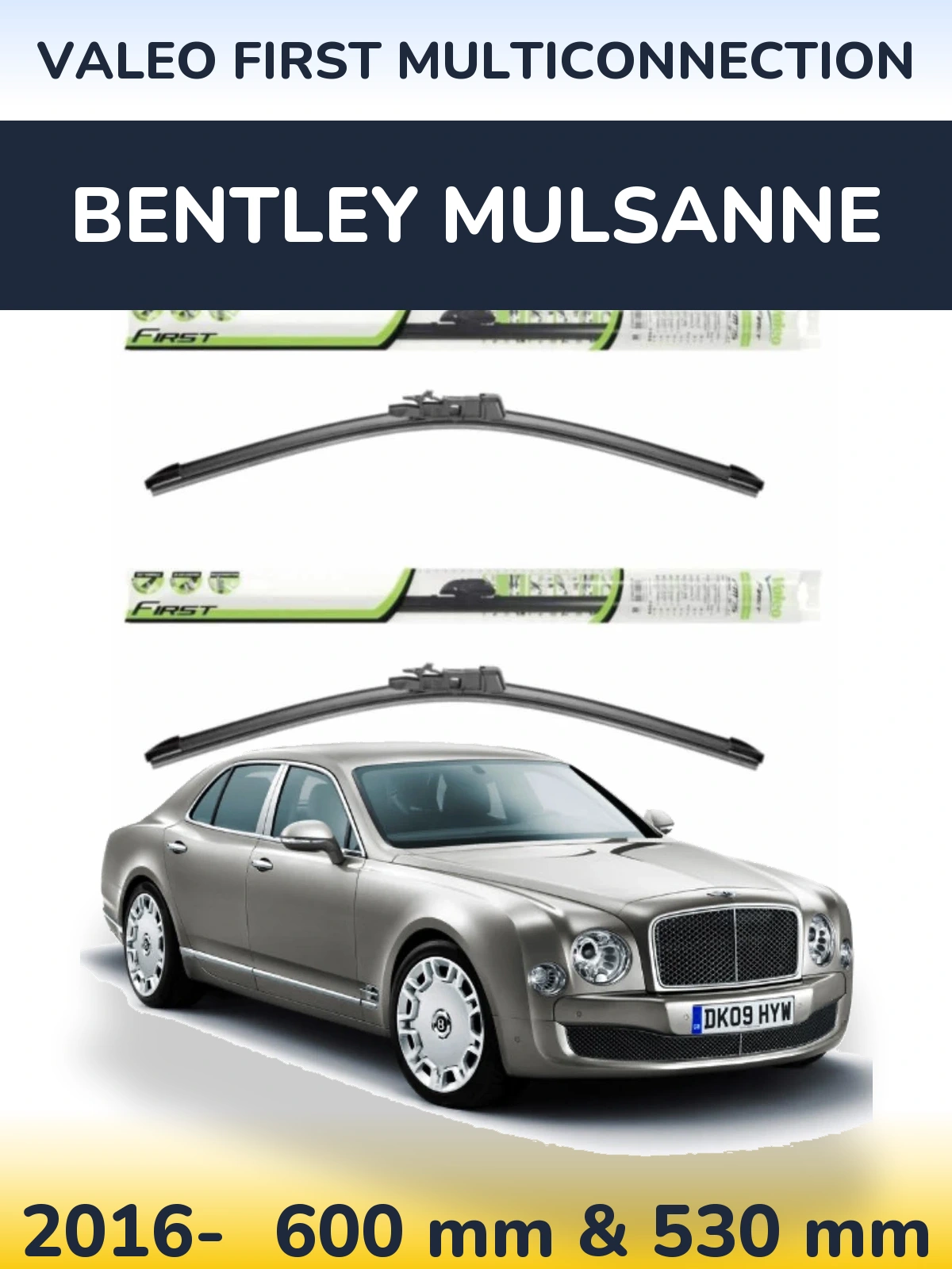 Front wiper blade set Valeo First MultiConnection 600 & 530 mm for Bentley Mulsanne 2016-2026