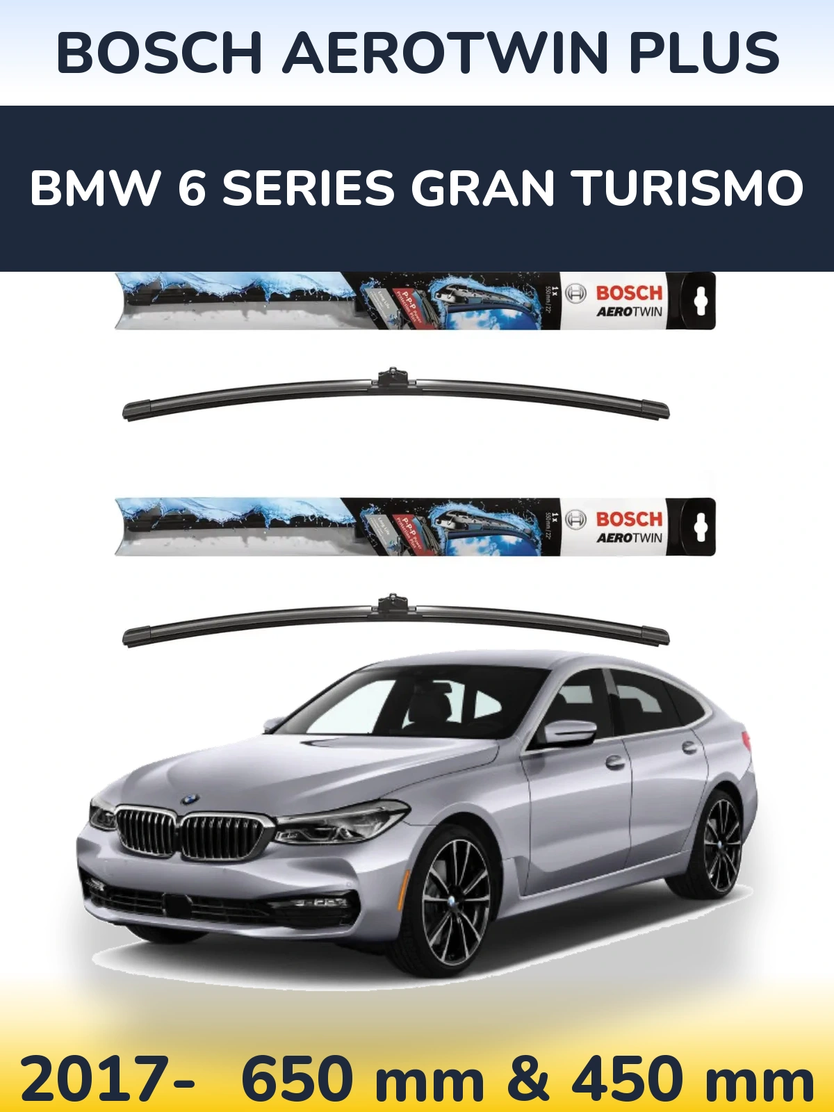 Front wiper blade set BOSCH AeroTwin Plus 650 & 450 mm for BMW 6 Series Gran Turismo 2017-2026