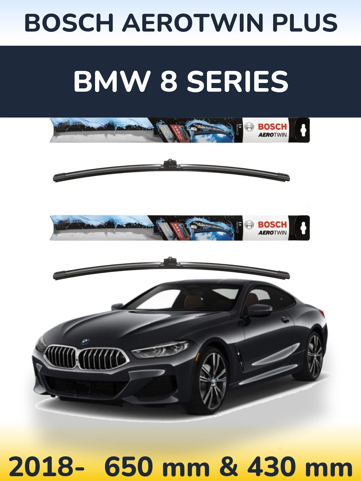 Комплект передних дворников BOSCH AeroTwin Plus 650 & 430 мм для BMW 8 Series 2018-2026