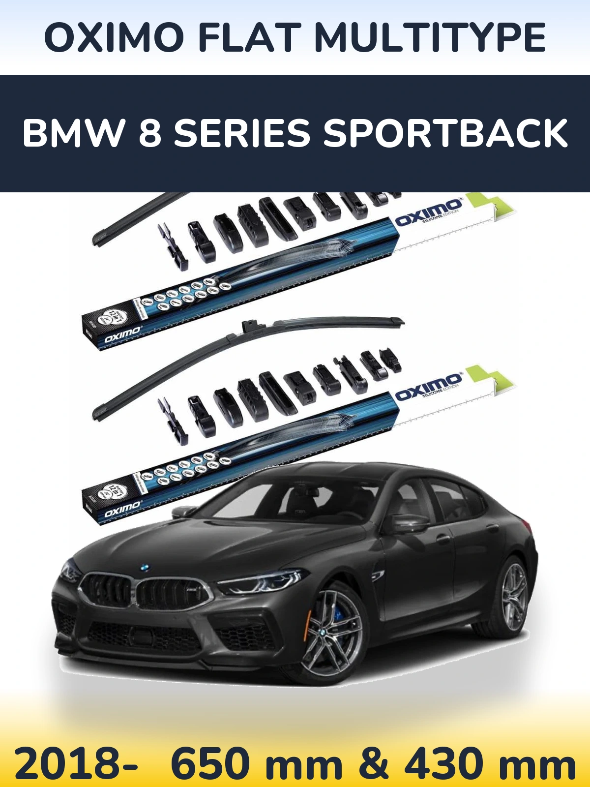Front wiper blade set Oximo Flat MultiTypee 650 & 430 mm for BMW 8 Series Sportback 2018-2026