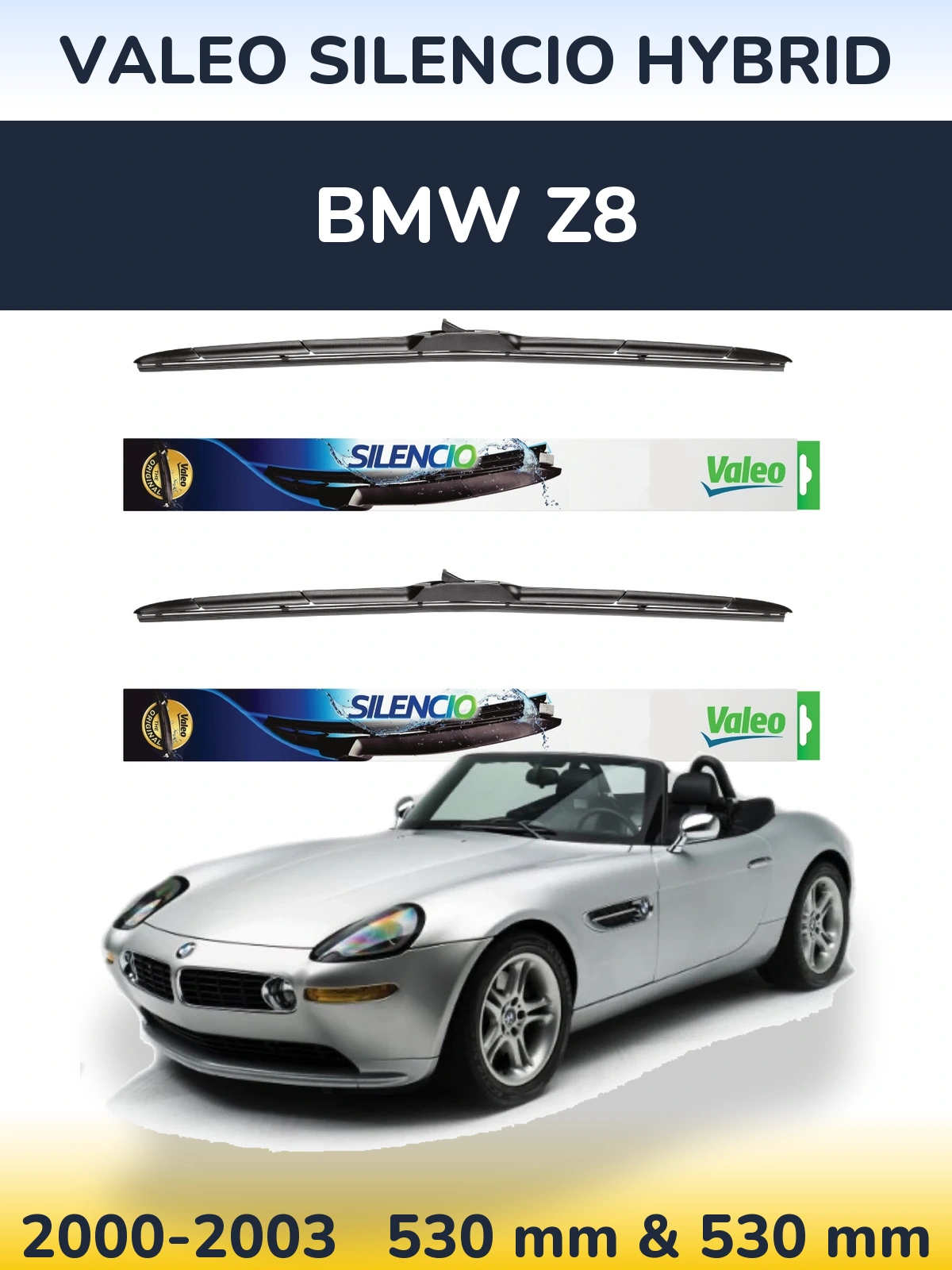 Комплект передних дворников Valeo Silencio Hybrid 530 & 530 мм для BMW Z8 2000-2003