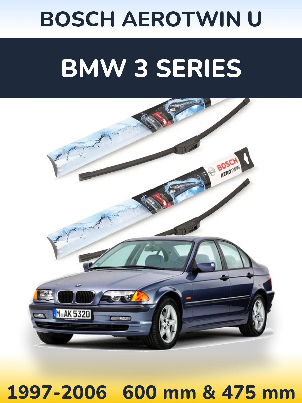 Комплект передних дворников BOSCH AeroTwin U 600 & 475 мм для BMW 3 Series 1997-2006