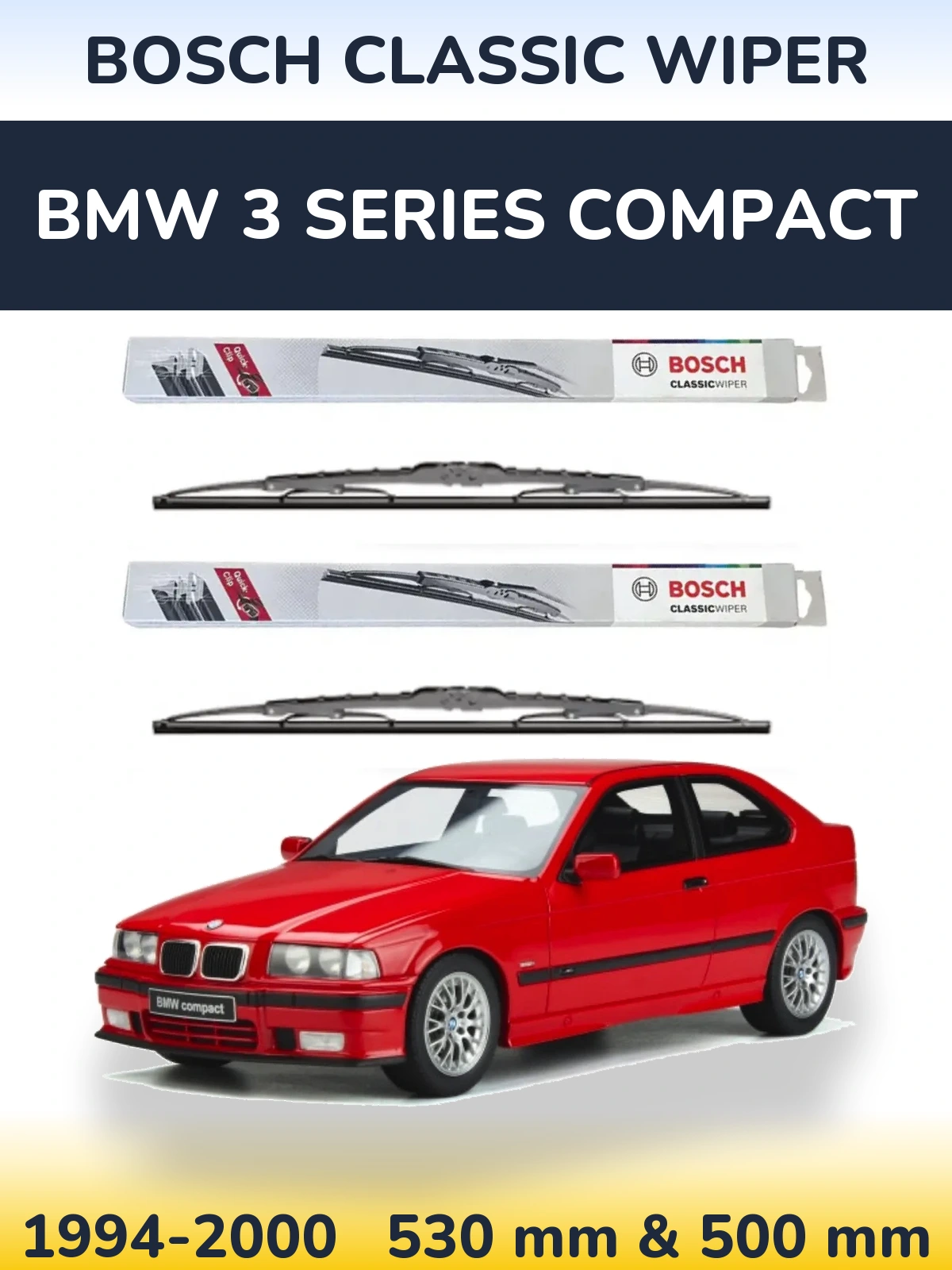 Komplet przednich wycieraczek BOSCH Classic Wiper 530 & 500 mm do BMW Seria 3 Compact 1994-2000