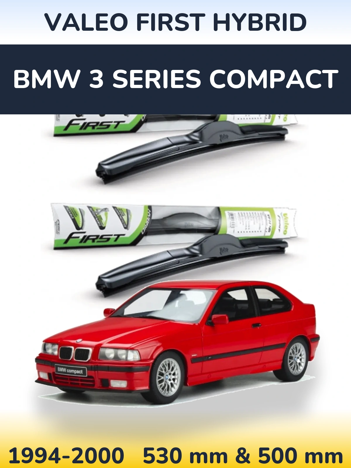 Komplet przednich wycieraczek Valeo First Hybrid 530 & 500 mm do BMW Seria 3 Compact 1994-2000