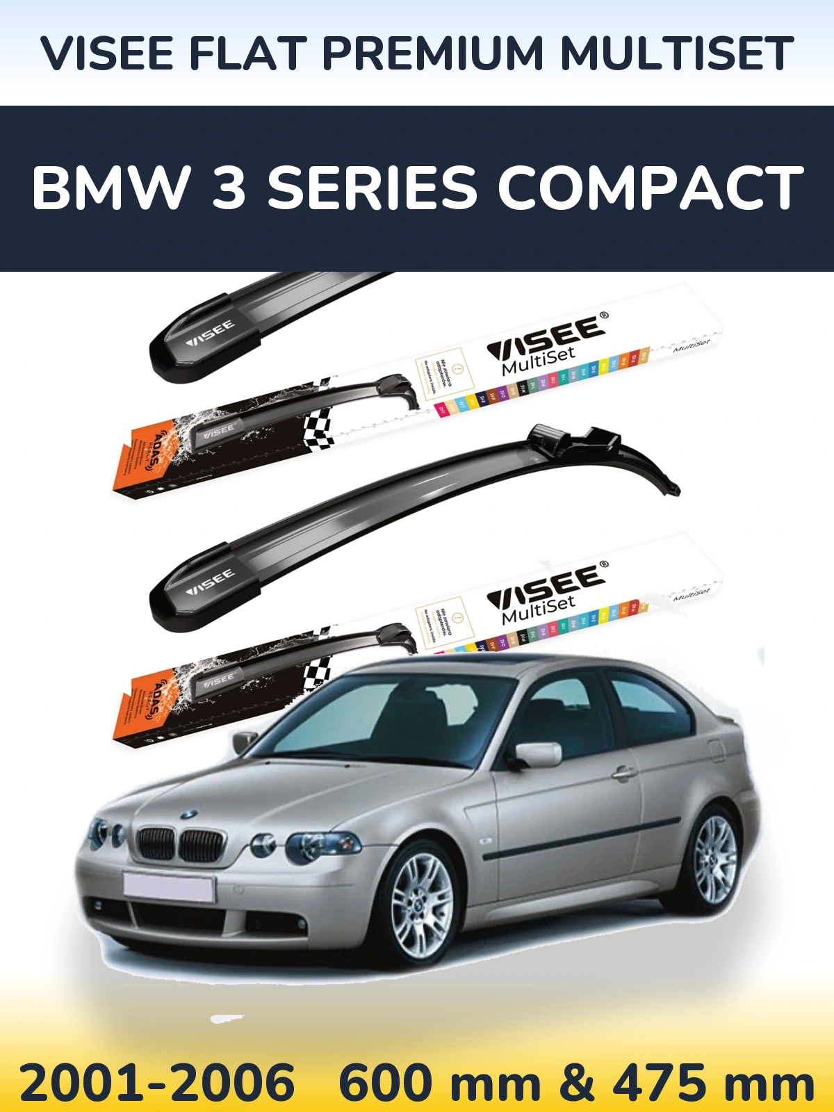 Komplet przednich wycieraczek VISEE FLAT PREMIUM MultiSet 600 & 475 mm do BMW Seria 3 Compact 2001-2006