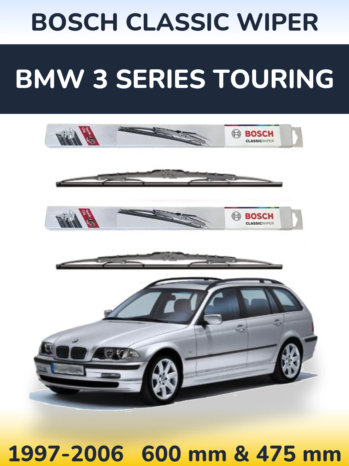 Комплект передніх щіток BOSCH Classic Wiper 600 & 475 мм для BMW 3 Series Touring 1997-2006