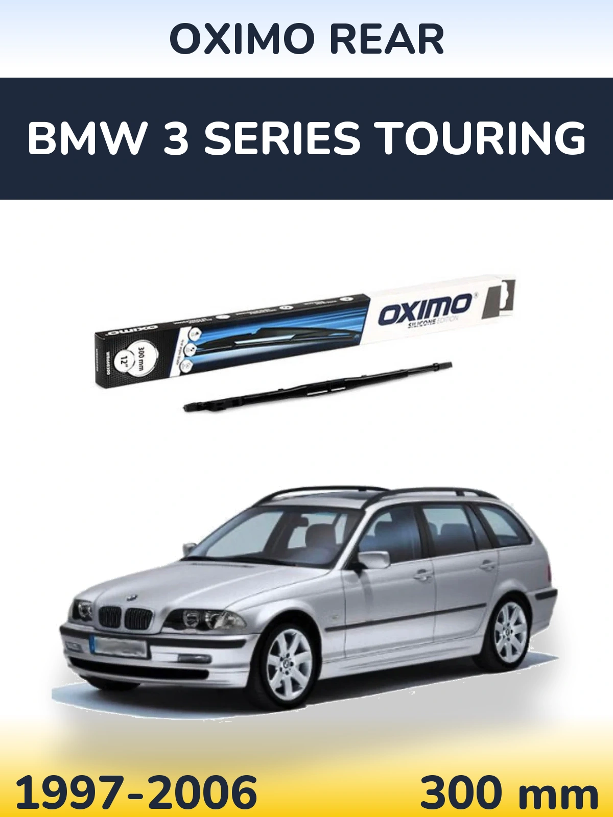 Tylna wycieraczka Oximo Rear 300 mm do BMW Seria 3 Touring 1997-2006