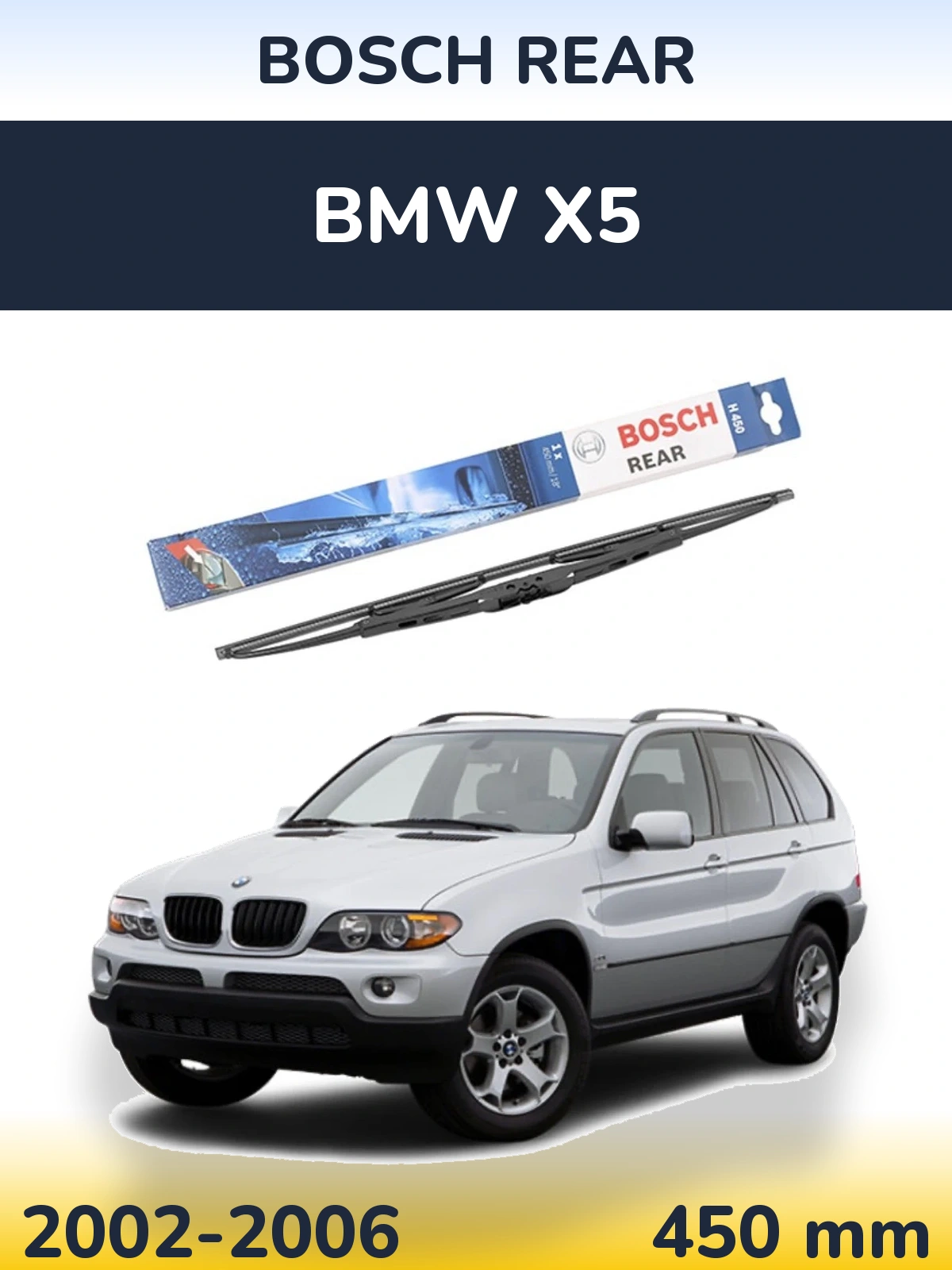 Tylna wycieraczka BOSCH Rear 450 mm do BMW X5 2002-2006