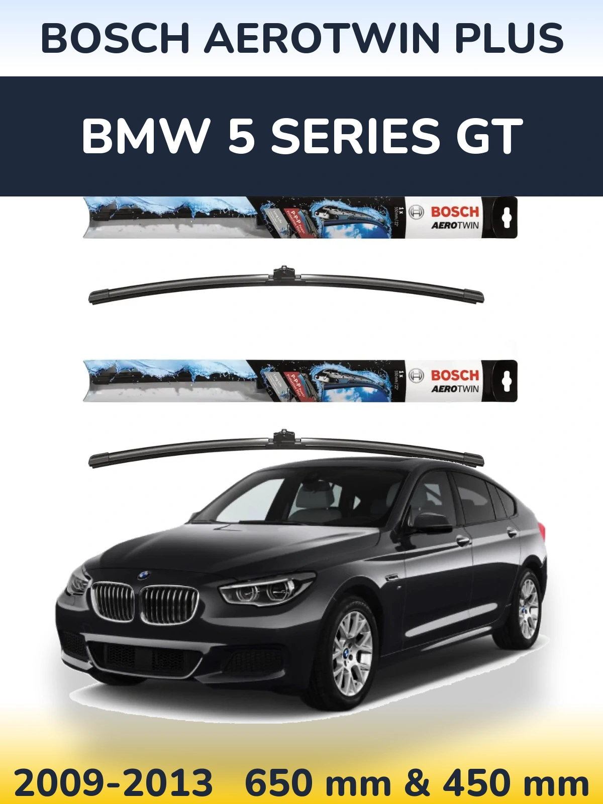 Комплект передних дворников BOSCH AeroTwin Plus 650 & 450 мм для BMW 5 Series GT 2009-2013