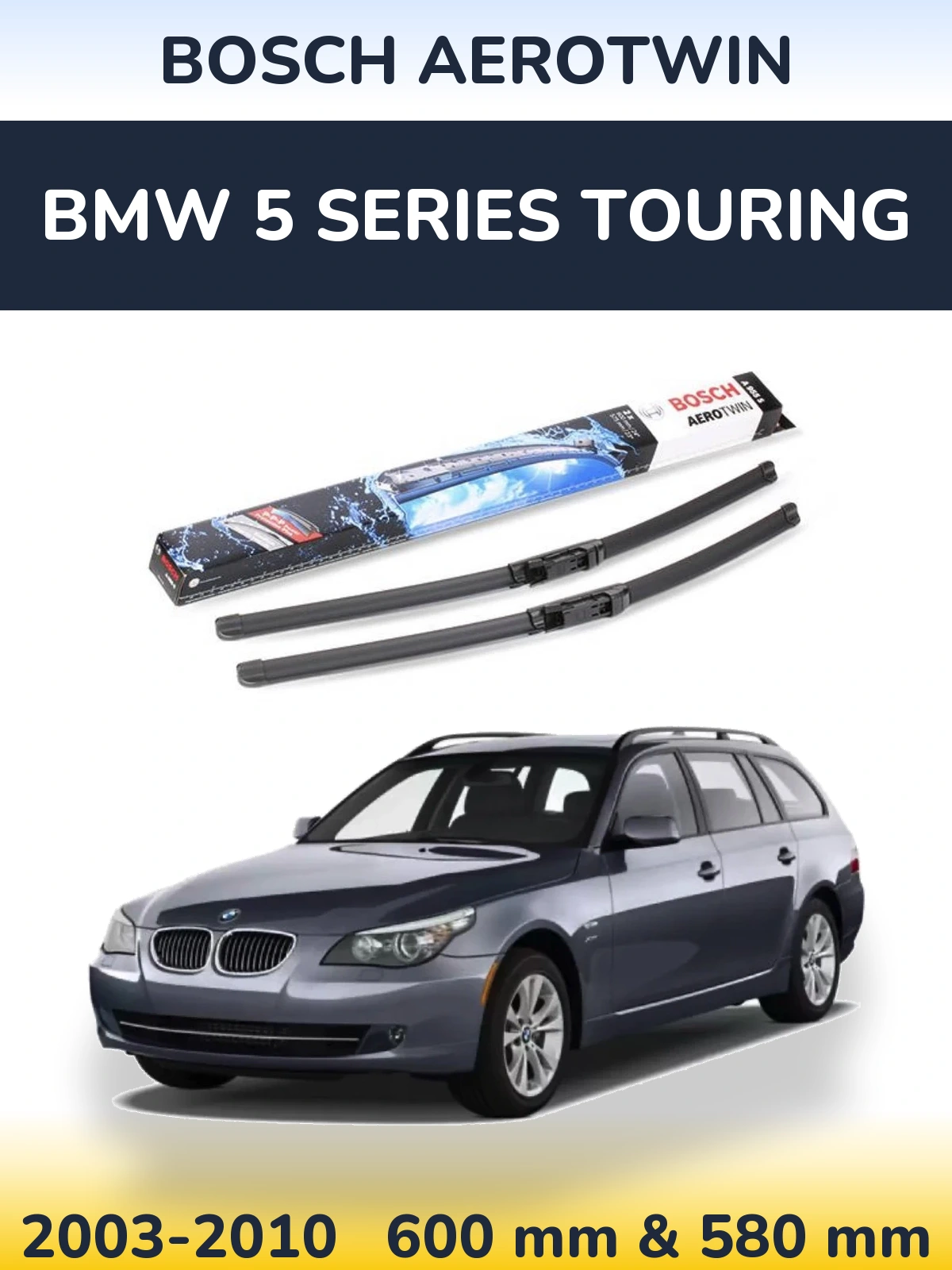 Komplet przednich wycieraczek BOSCH AeroTwin 600 & 580 mm do BMW Seria 5 Touring 2003-2010