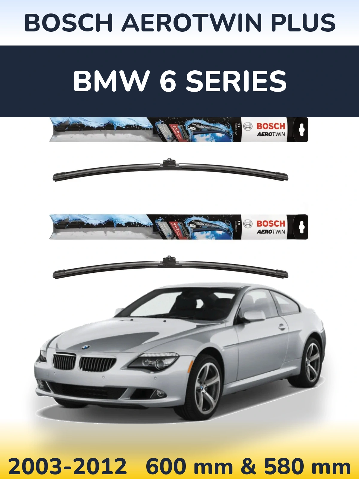 Комплект передніх щіток BOSCH AeroTwin Plus 600 & 580 мм для BMW 6 Series 2003-2012