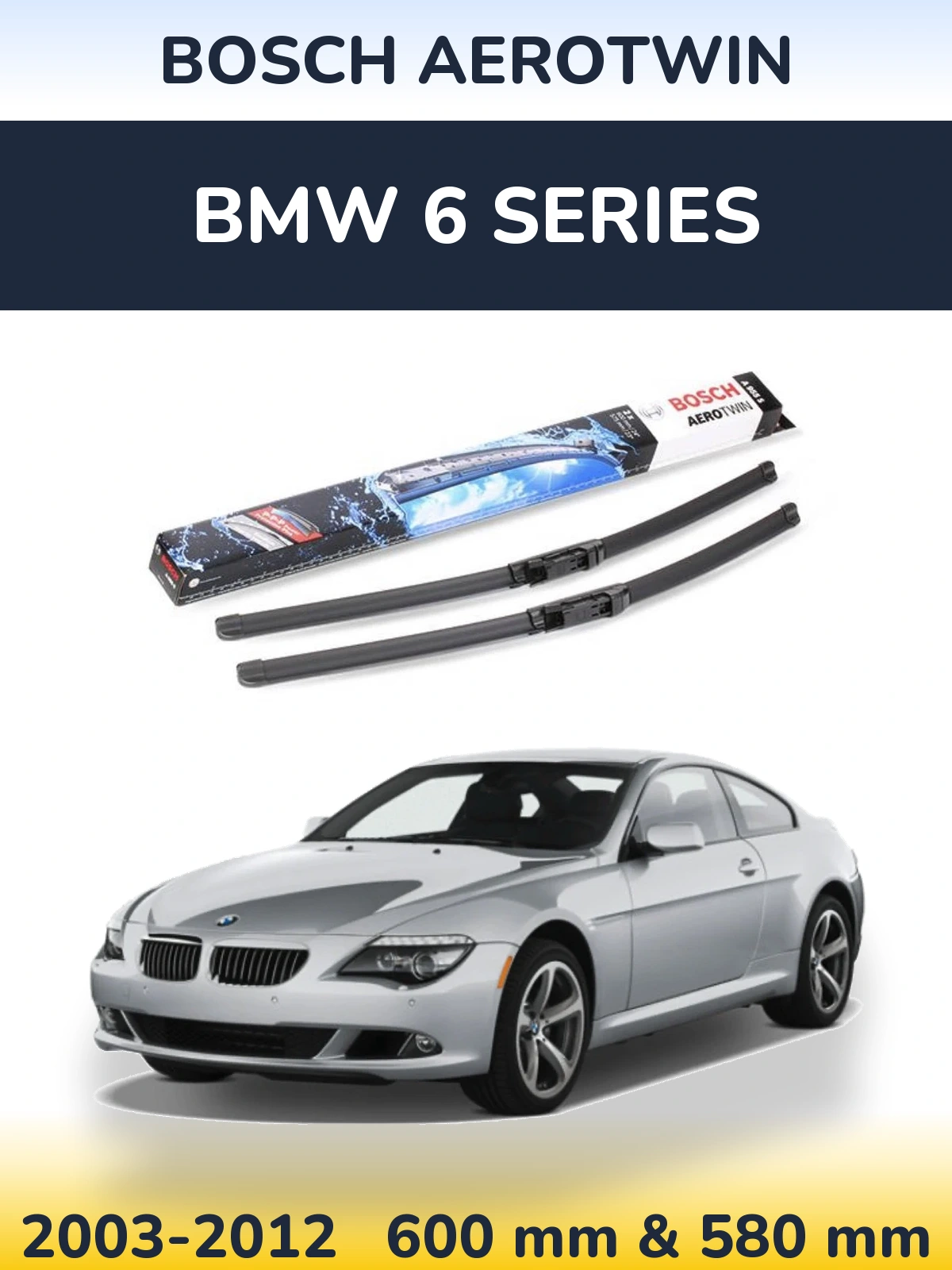 Комплект передних дворников BOSCH AeroTwin 600 & 580 мм для BMW 6 Series 2003-2012