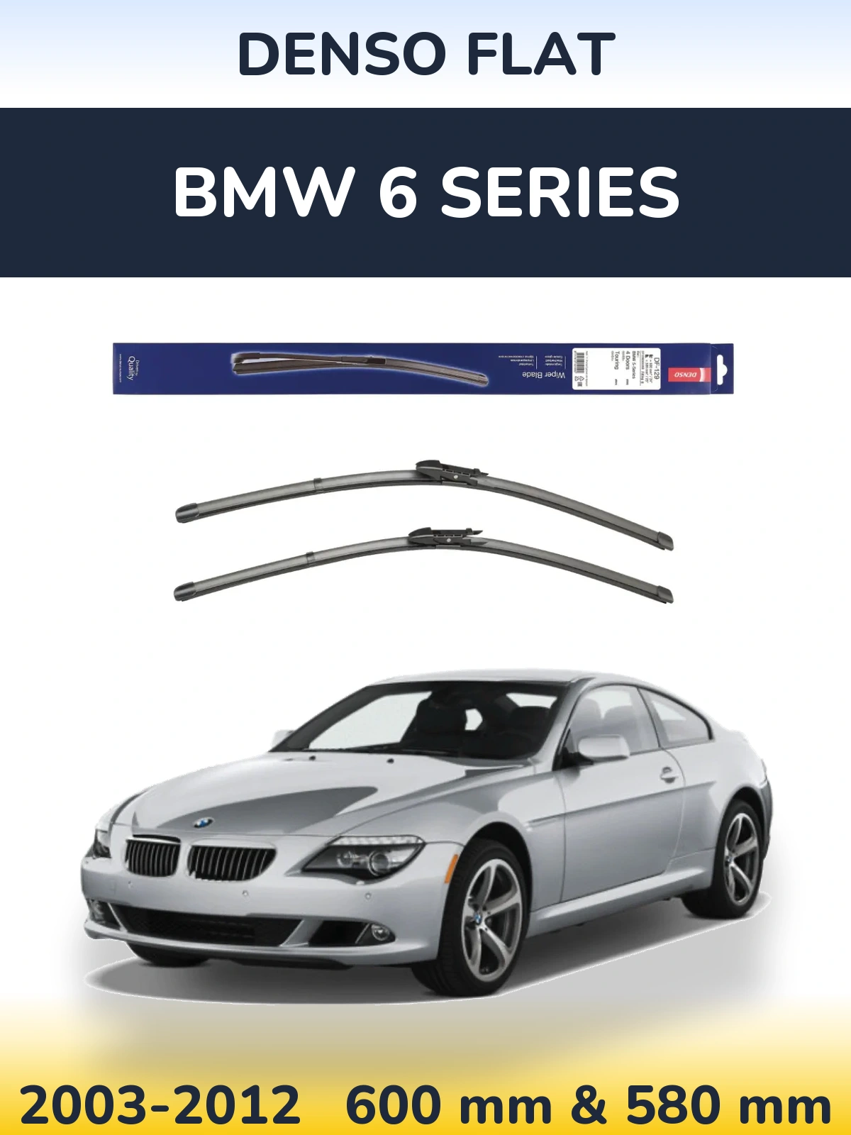 Комплект передних дворников Denso Flat 600 & 580 мм для BMW 6 Series 2003-2012