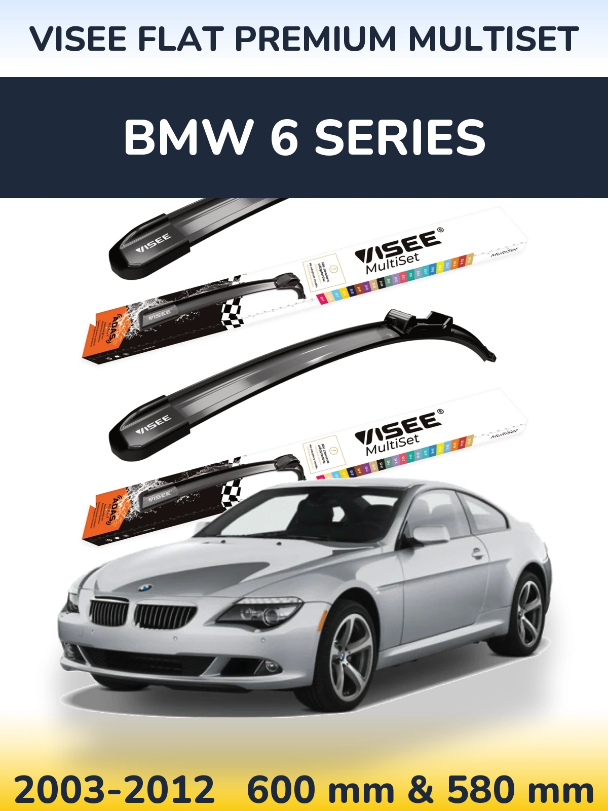 Комплект передних дворников VISEE FLAT PREMIUM MultiSet 600 & 580 мм для BMW 6 Series 2003-2012
