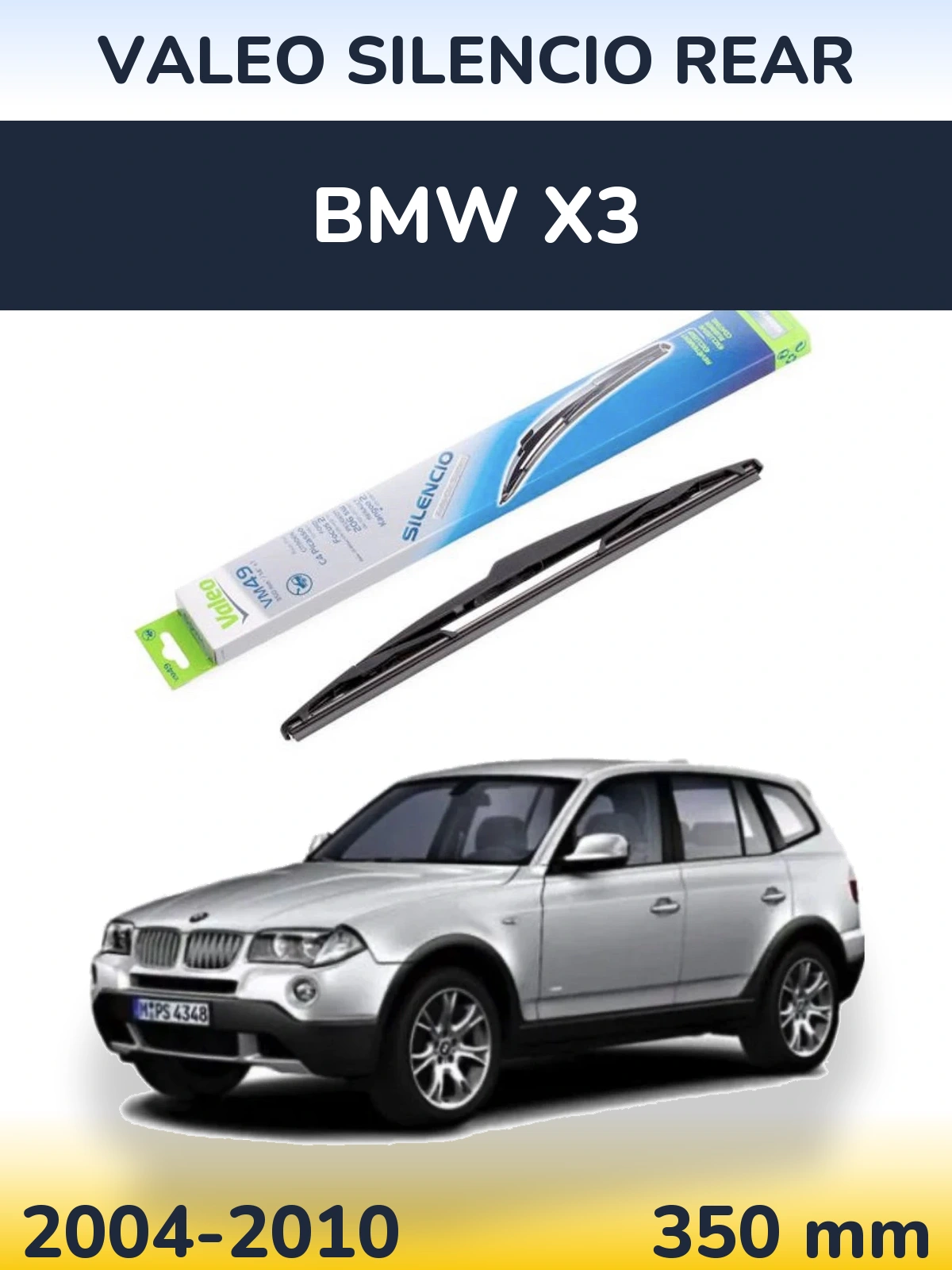 Tylna wycieraczka Valeo Silencio Rear 350 mm do BMW X3 2004-2010