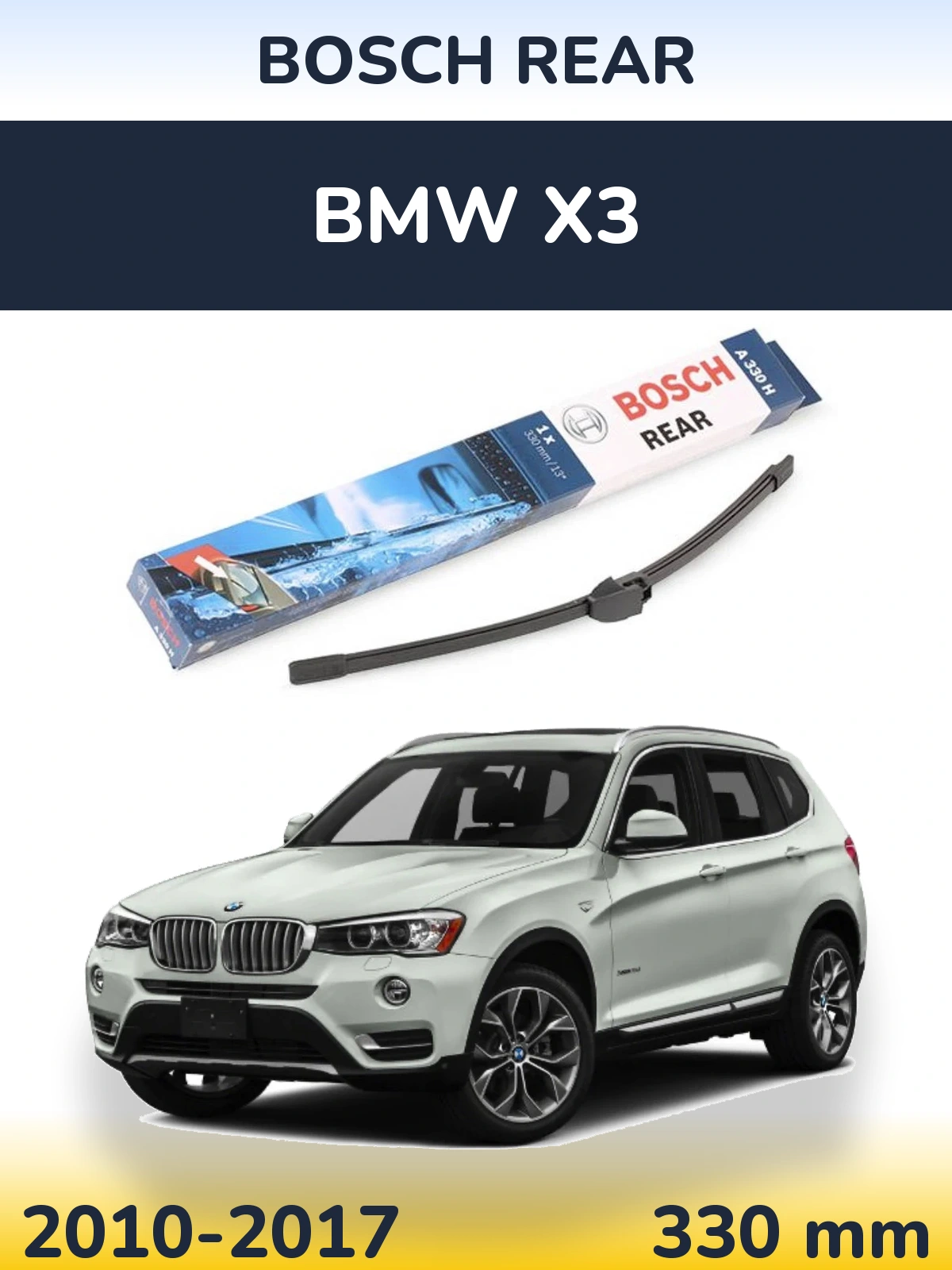 Tylna wycieraczka BOSCH Rear 330 mm do BMW X3 2010-2017