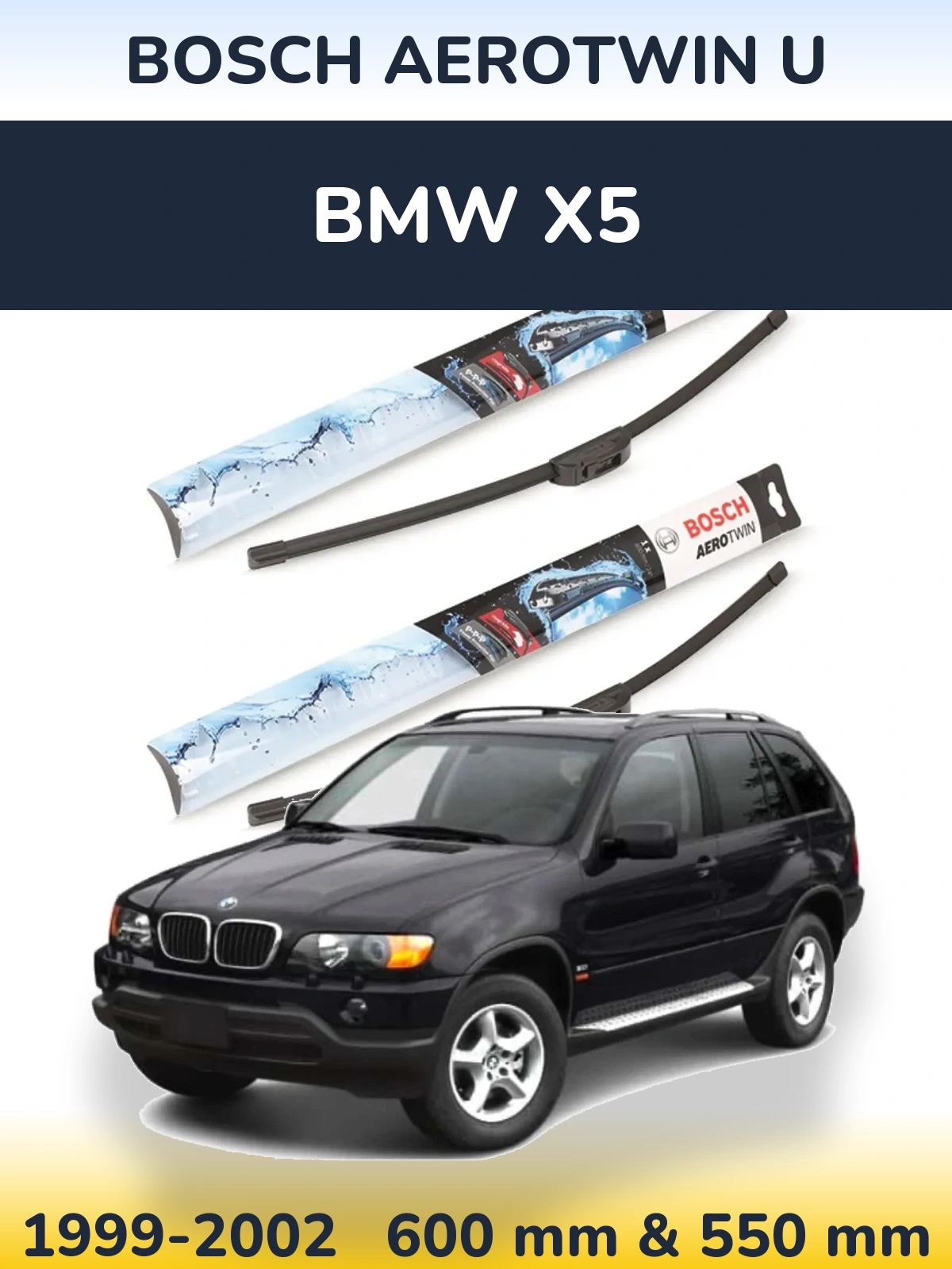 Комплект передних дворников BOSCH AeroTwin U 600 & 550 мм для BMW X5 1999-2002