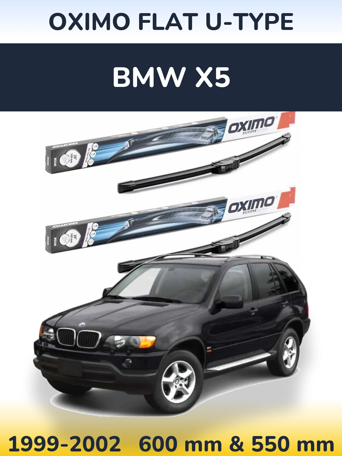 Komplet przednich wycieraczek Oximo Flat U-type 600 & 550 mm do BMW X5 1999-2002