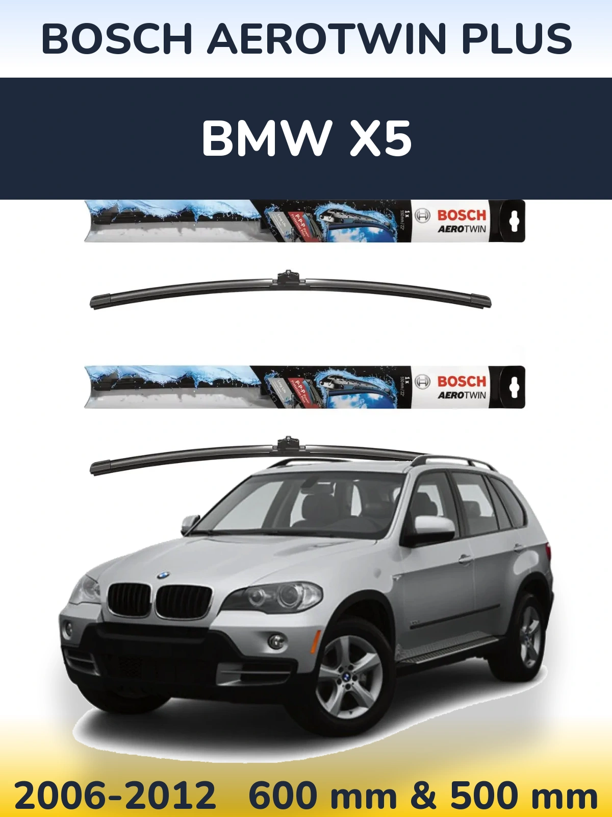 Komplet przednich wycieraczek BOSCH AeroTwin Plus 600 & 500 mm do BMW X5 2006-2012