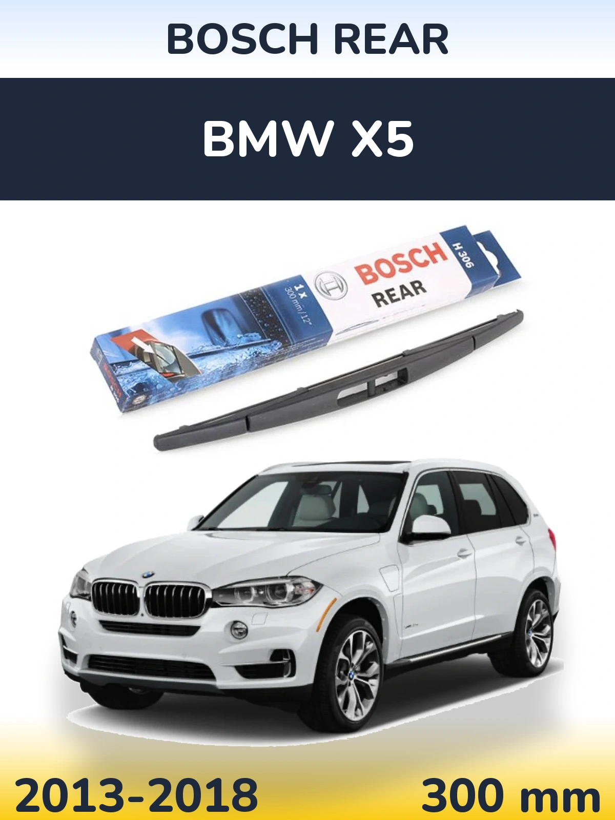 Tylna wycieraczka BOSCH Rear 300 mm do BMW X5 2013-2018