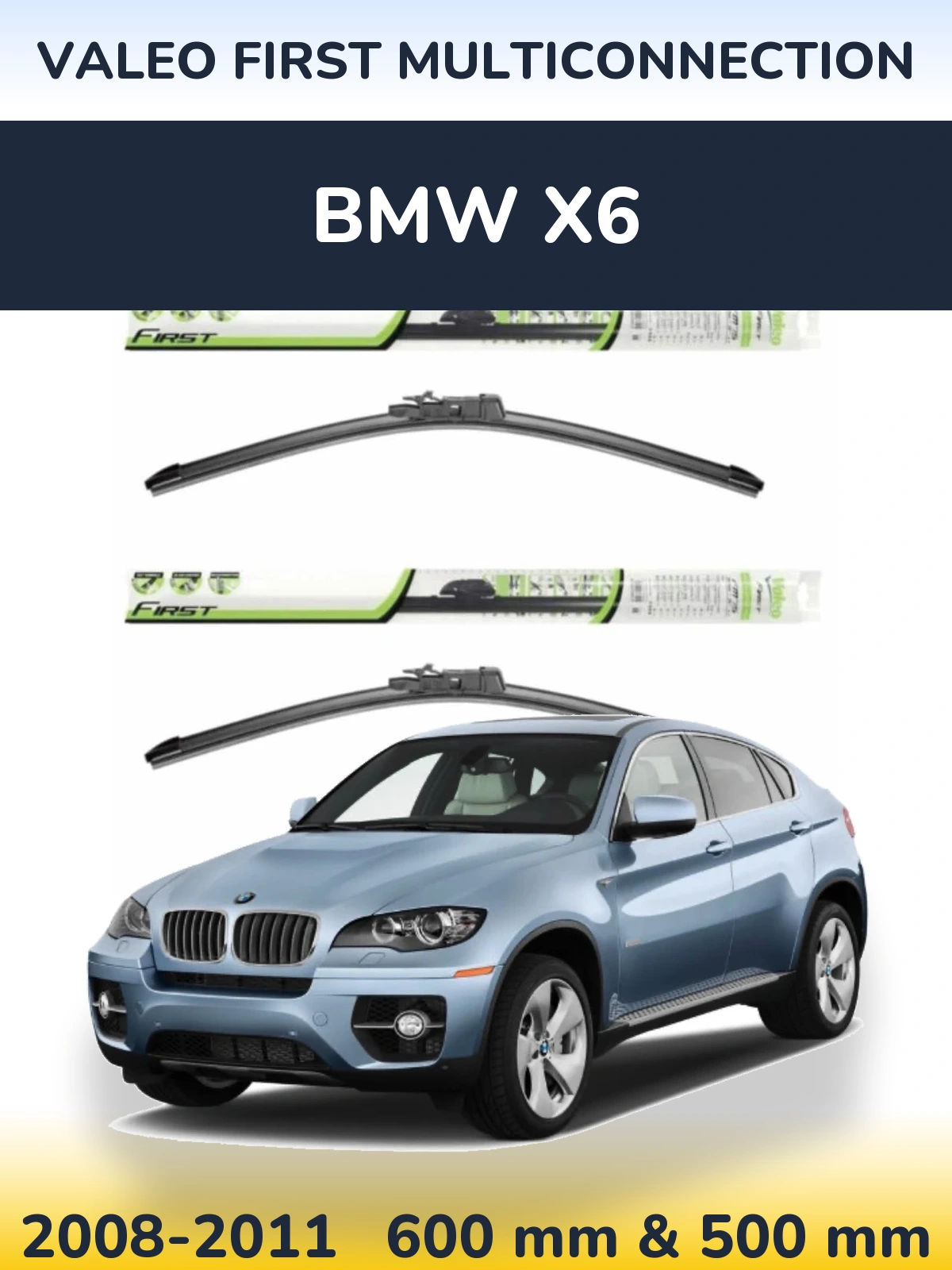 Комплект передних дворников Valeo First MultiConnection 600 & 500 мм для BMW X6 2008-2011