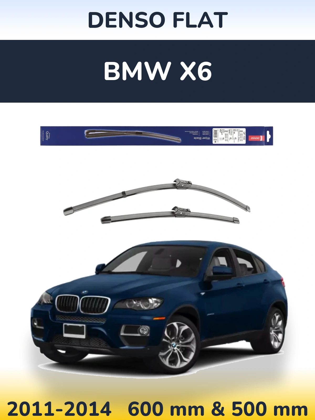 Komplet przednich wycieraczek Denso Flat 600 & 500 mm do BMW X6 2011-2014
