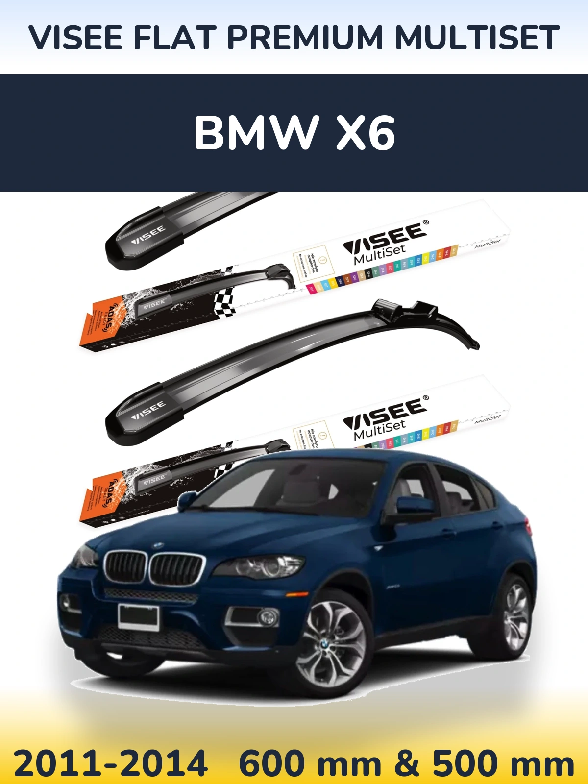 Komplet przednich wycieraczek VISEE FLAT PREMIUM MultiSet 600 & 500 mm do BMW X6 2011-2014