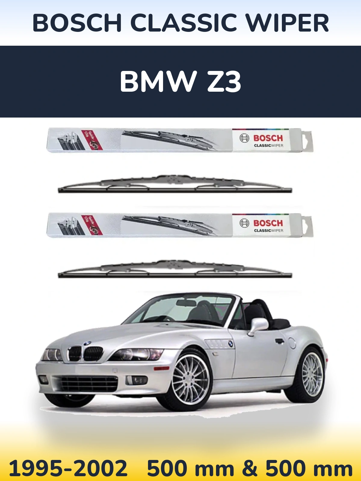 Komplet przednich wycieraczek BOSCH Classic Wiper 500 & 500 mm do BMW Z3 1995-2002