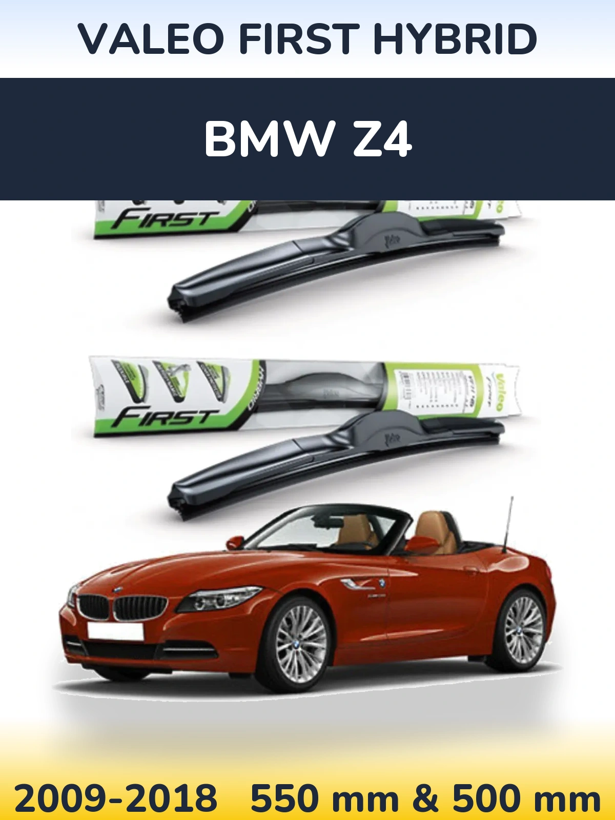 Front wiper blade set Valeo First Hybrid 550 & 500 mm for BMW Z4 2009-2018