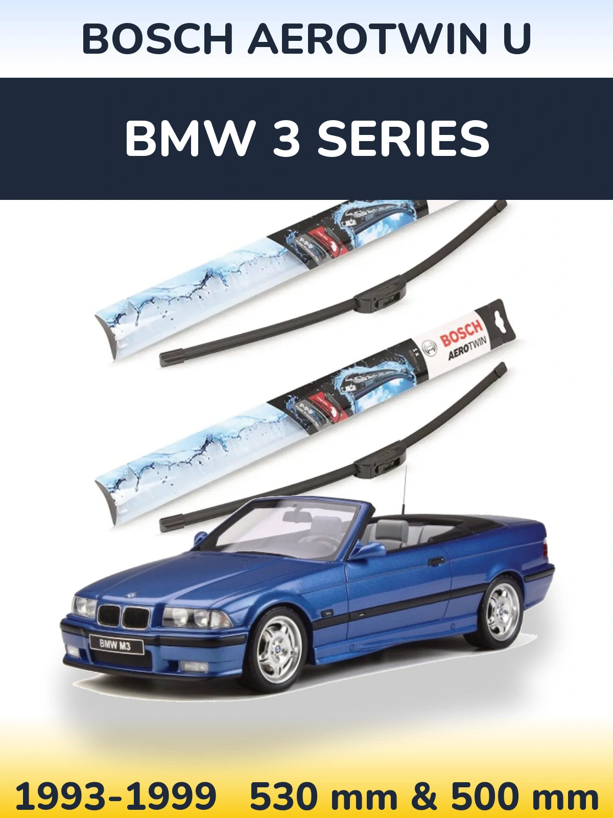 Front wiper blade set BOSCH AeroTwin U 530 & 500 mm for BMW 3 Series 1993-1999