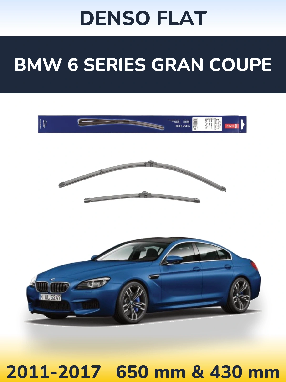 Front wiper blade set Denso Flat 650 & 430 mm for BMW 6 Series Gran Coupe 2011-2017