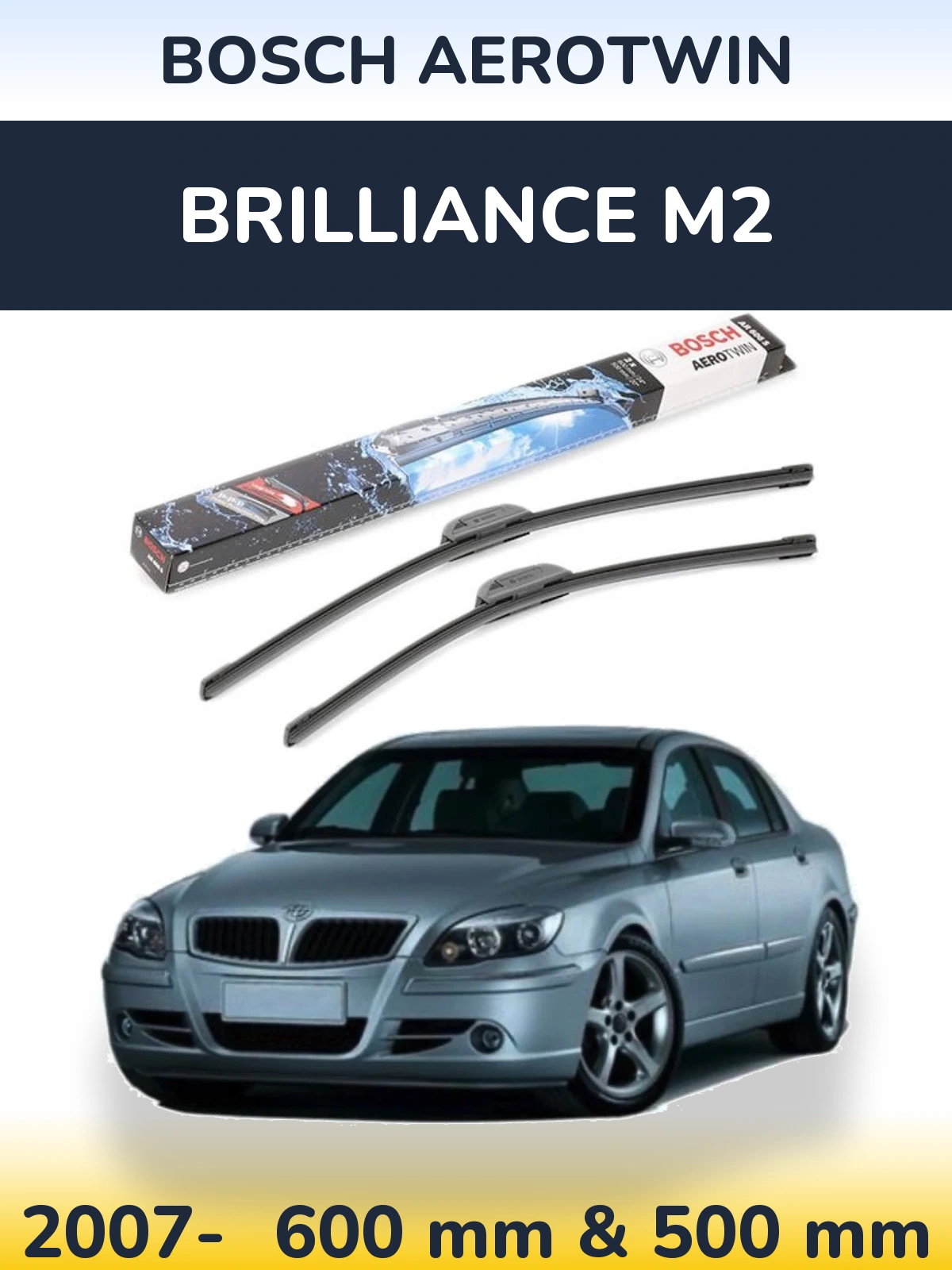 Комплект передних дворников BOSCH AeroTwin 600 & 500 мм для Brilliance M2 2007-2026