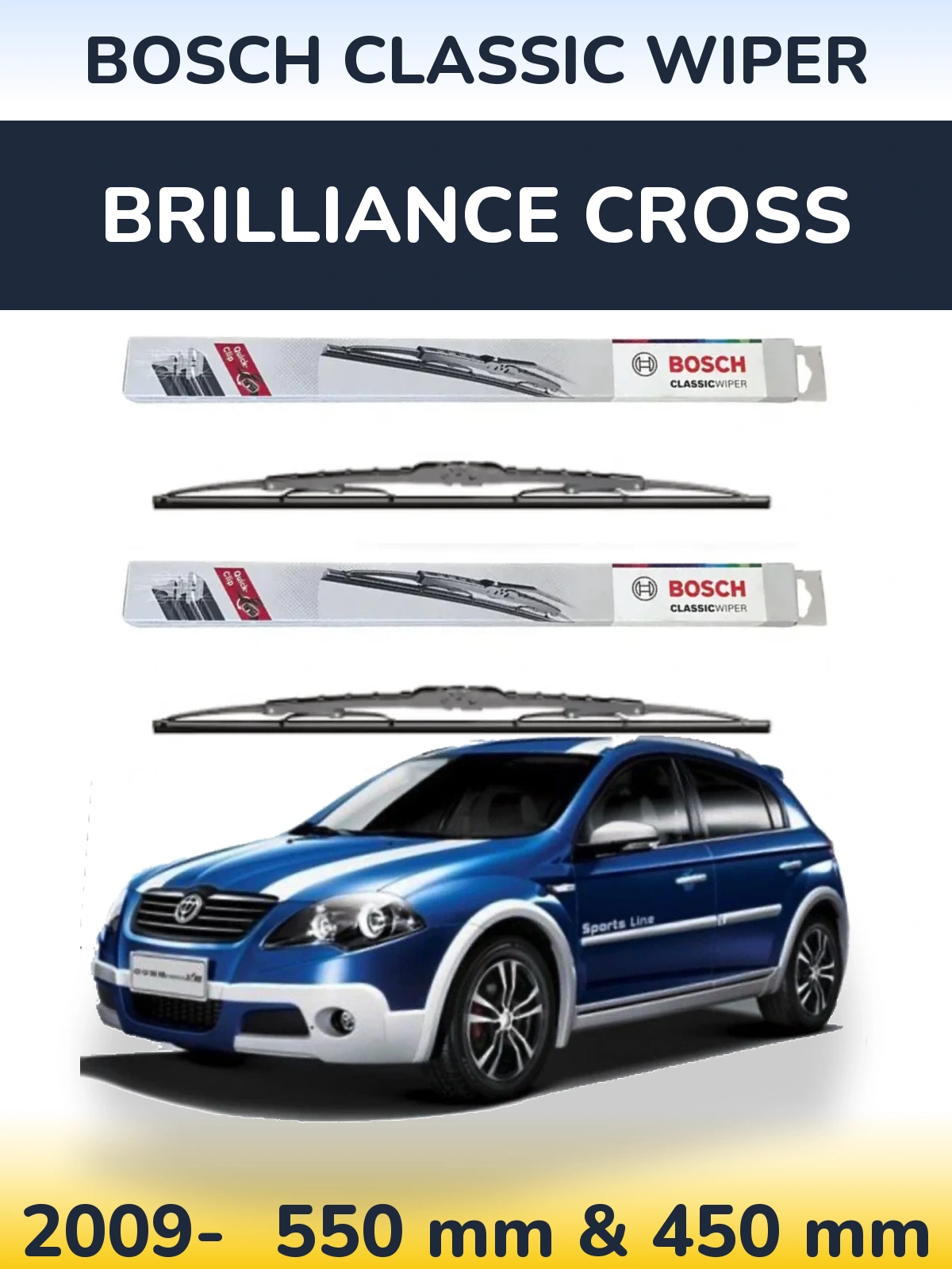 Front wiper blade set BOSCH Classic Wiper 550 & 450 mm for Brilliance Cross 2009-2026