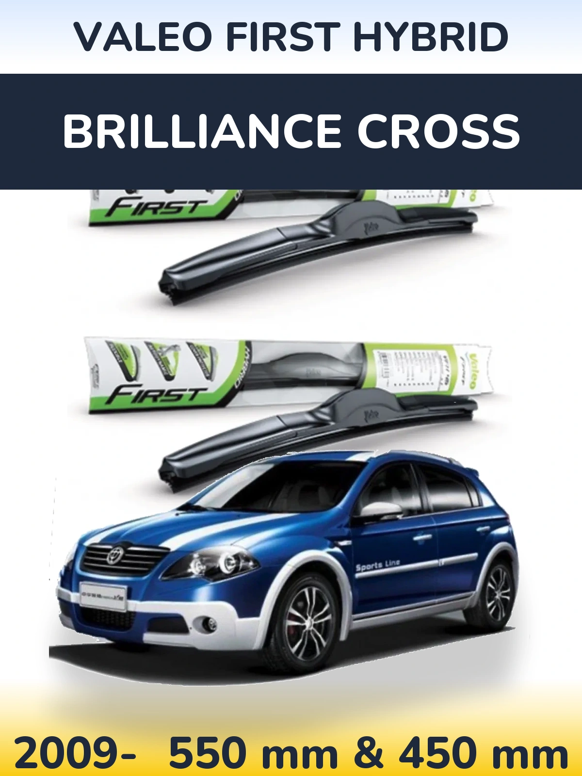 Komplet przednich wycieraczek Valeo First Hybrid 550 & 450 mm do Brilliance Cross 2009-2026