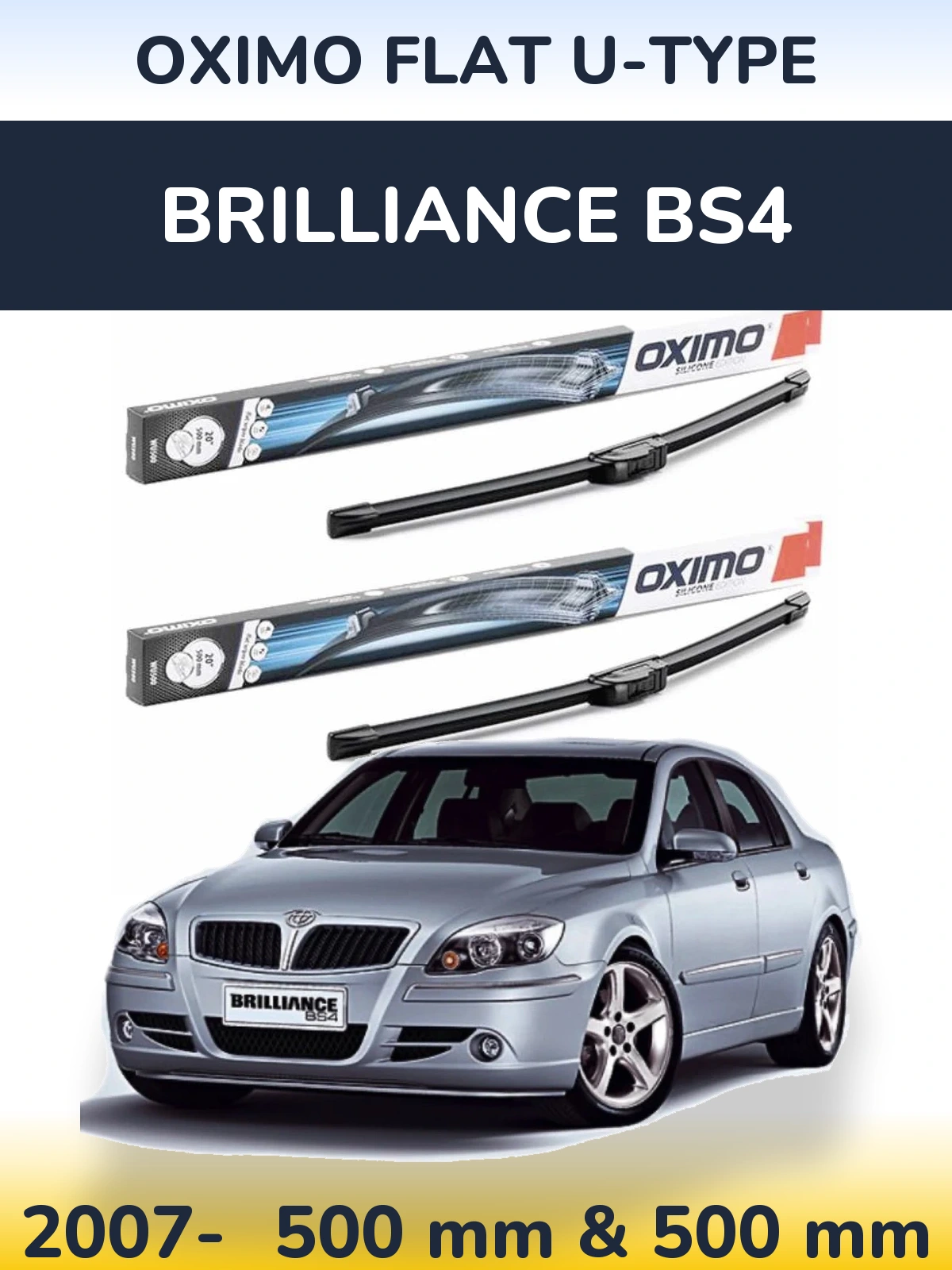 Front wiper blade set Oximo Flat U-type 500 & 500 mm for Brilliance BS4 2007-2026