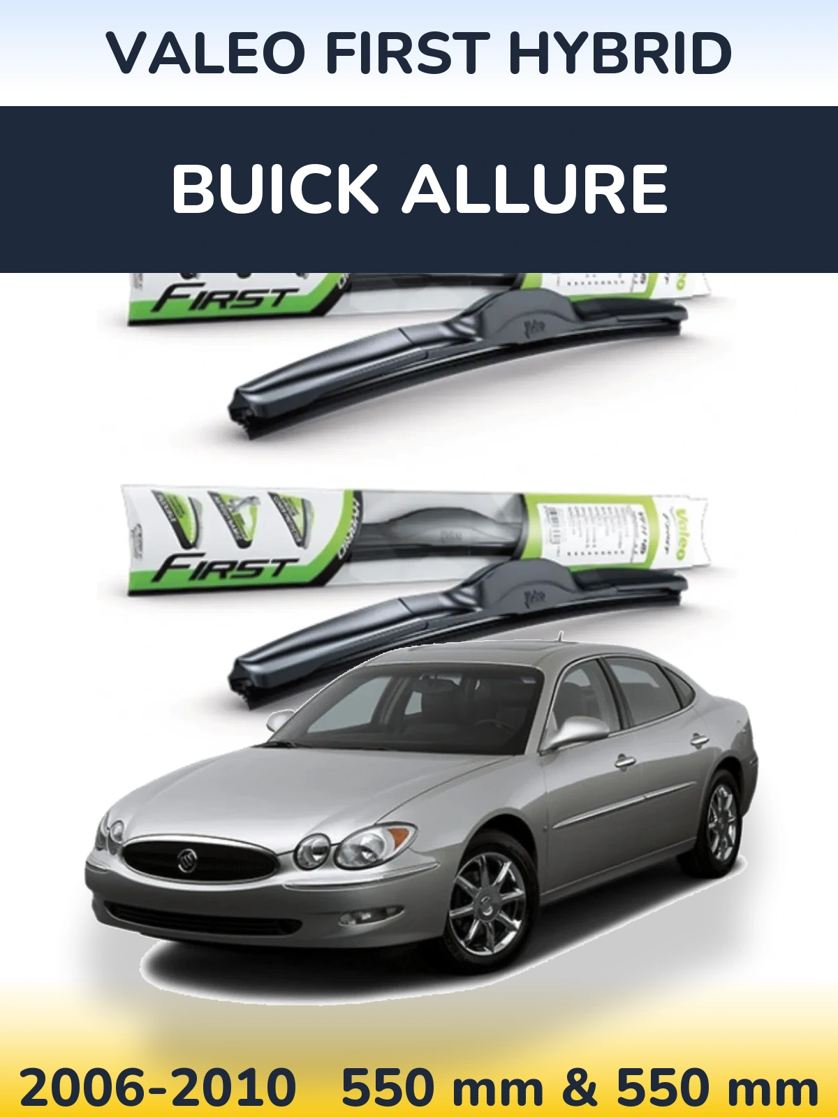Komplet przednich wycieraczek Valeo First Hybrid 550 & 550 mm do Buick Allure 2006-2010