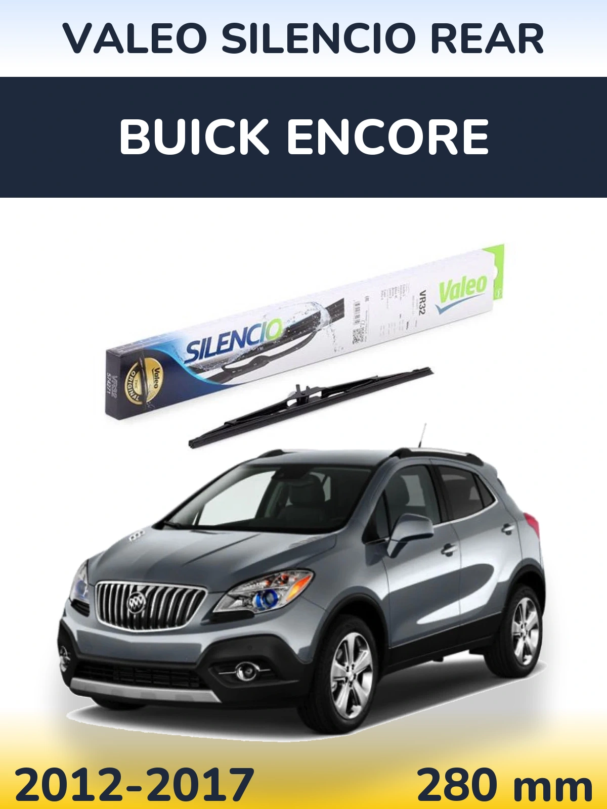 Задний дворник Valeo Silencio Rear 280 мм для Buick Encore 2012-2017