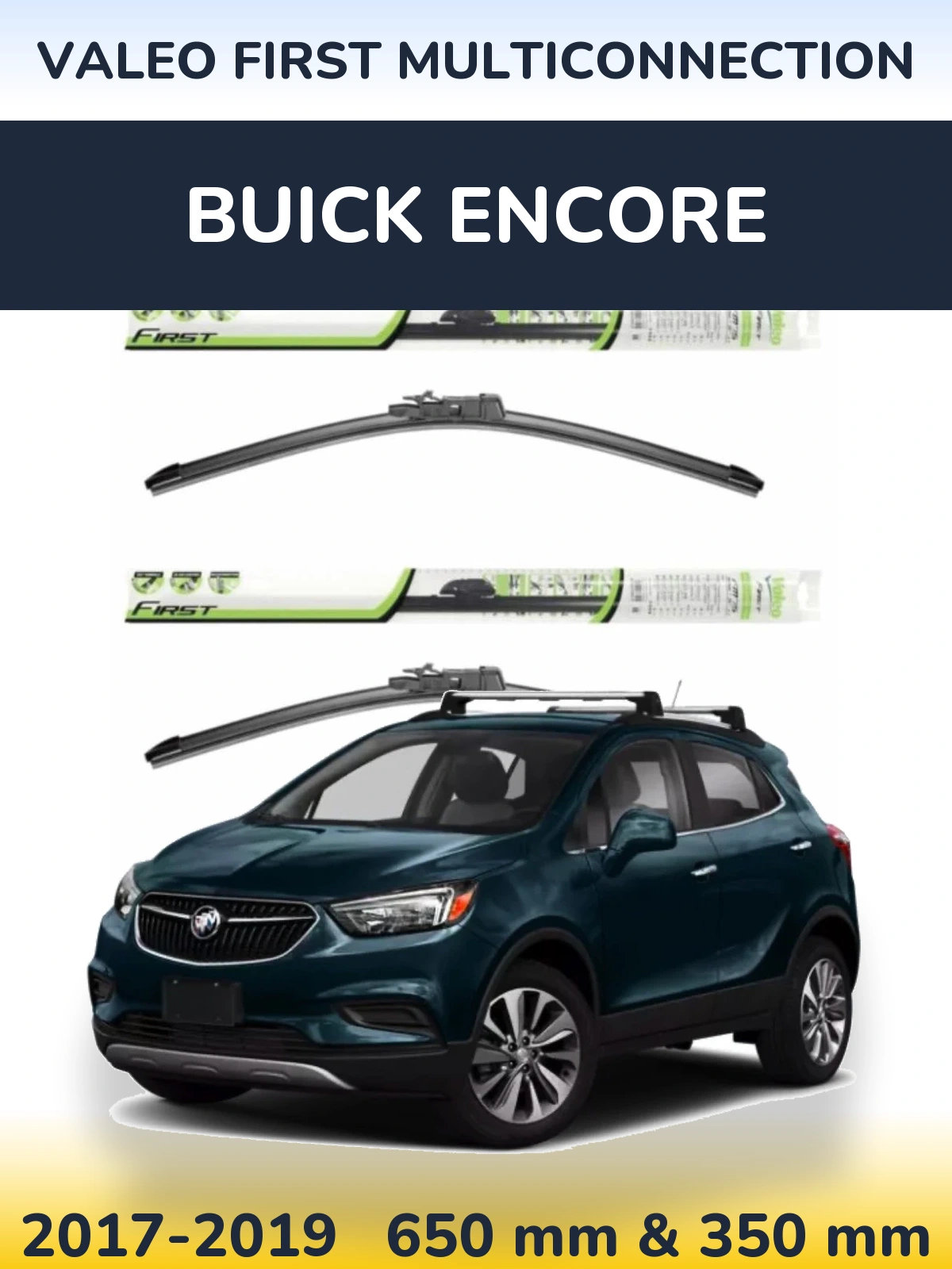 Комплект передніх щіток Valeo First MultiConnection 650 & 350 мм для Buick Encore 2017-2019