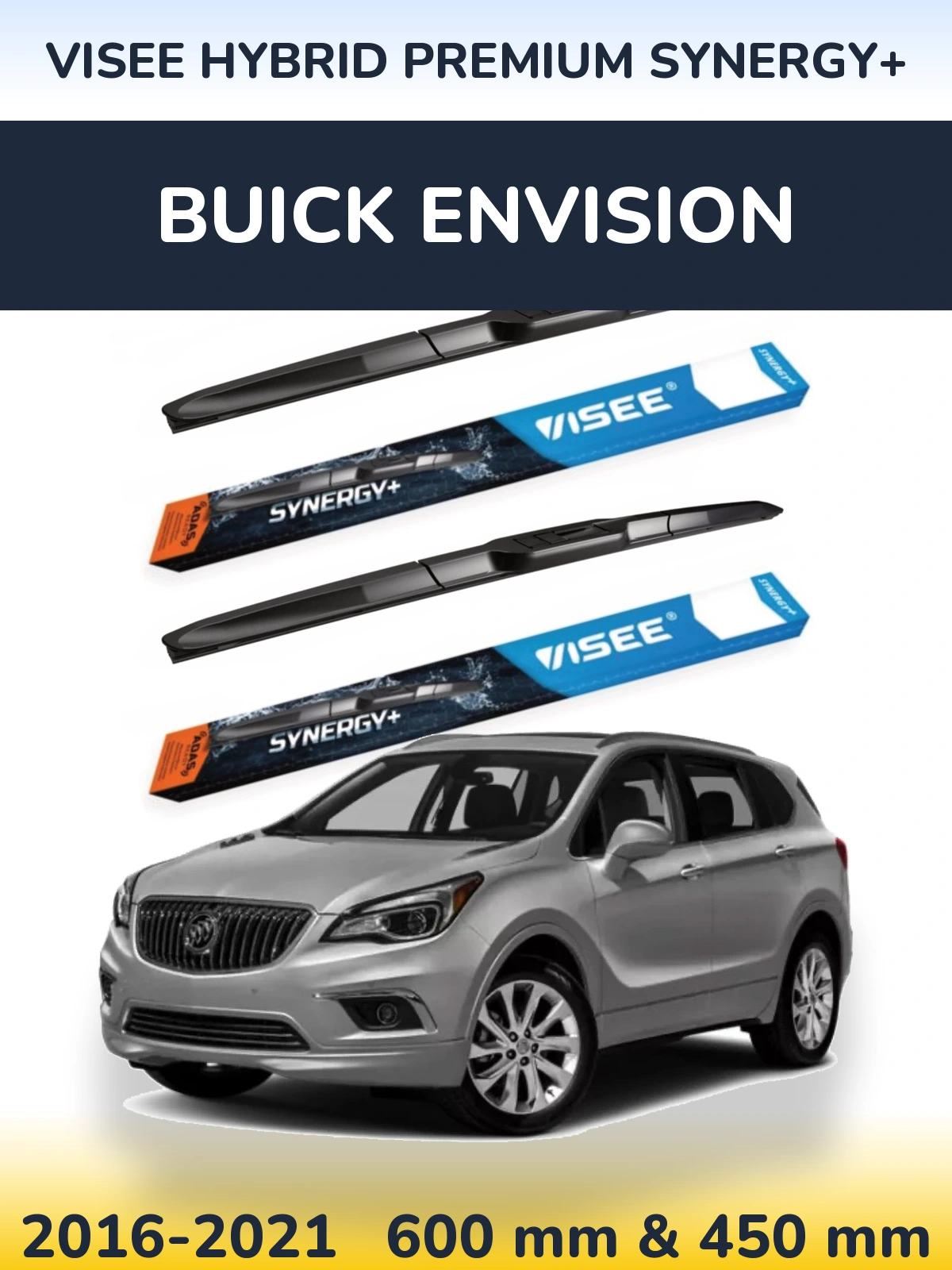 Front wiper blade set VISEE HYBRID PREMIUM SYNERGY+ 600 & 450 mm for Buick Envision 2016-2021