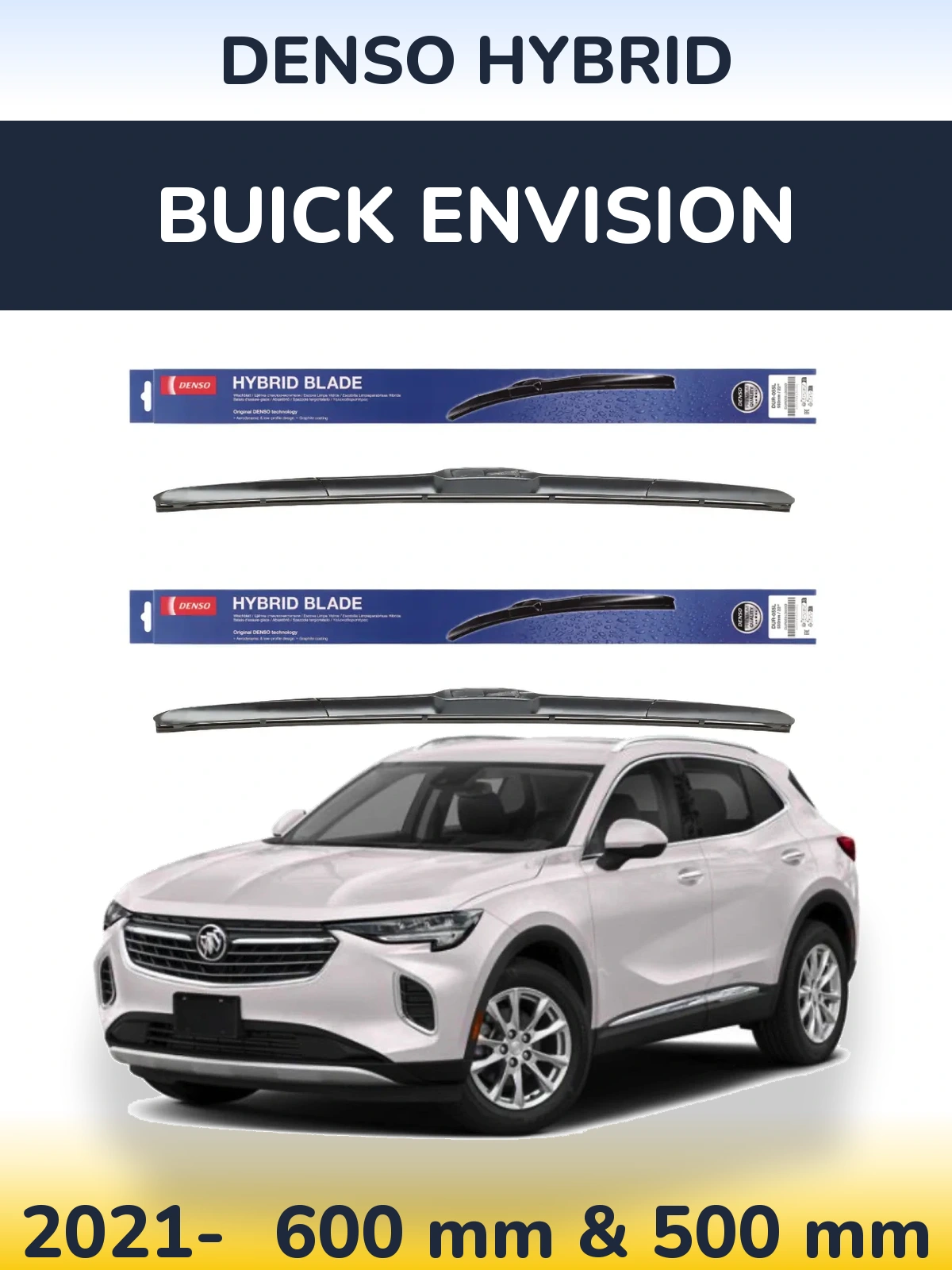 Front wiper blade set Denso Hybrid 600 & 500 mm for Buick Envision 2021-2026