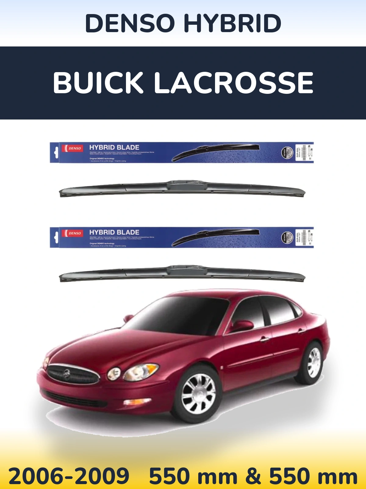Комплект передних дворников Denso Hybrid 550 & 550 мм для Buick LaCrosse 2006-2009