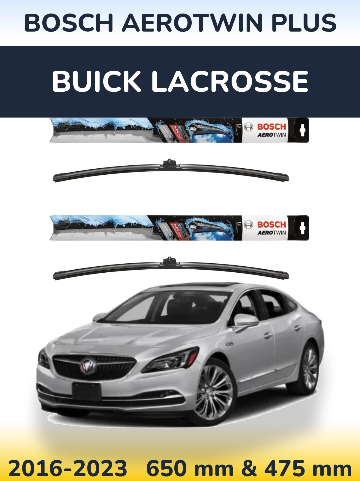 Front wiper blade set BOSCH AeroTwin Plus 650 & 475 mm for Buick LaCrosse 2016-2023