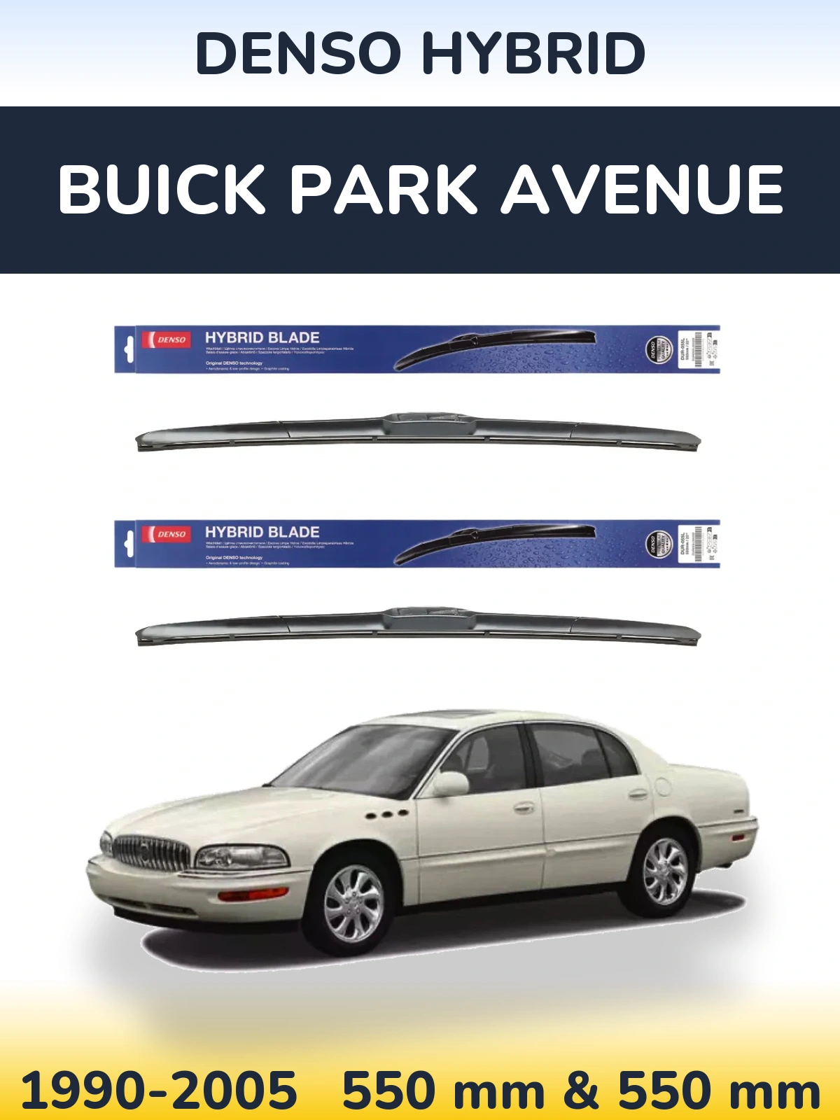 Комплект передних дворников Denso Hybrid 550 & 550 мм для Buick Park Avenue 1990-2005