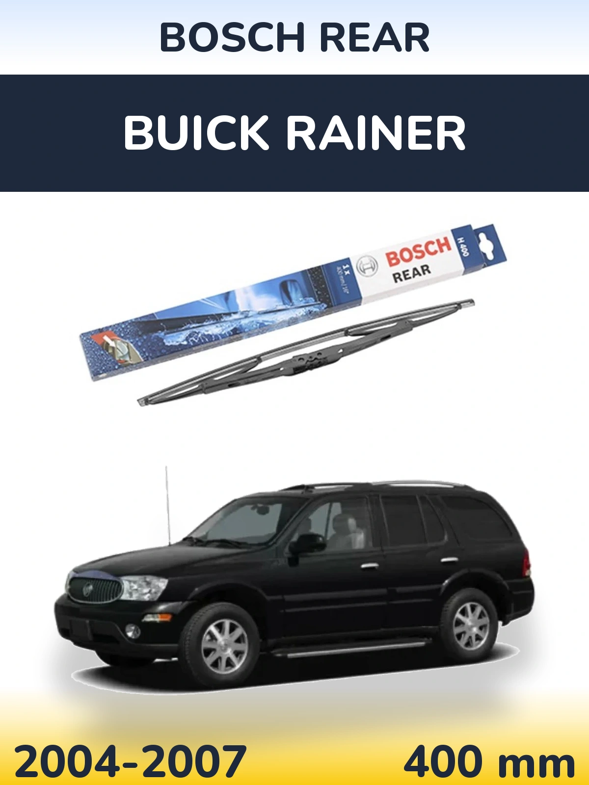 Rear wiper blade BOSCH Rear 400 mm for Buick Rainer 2004-2007