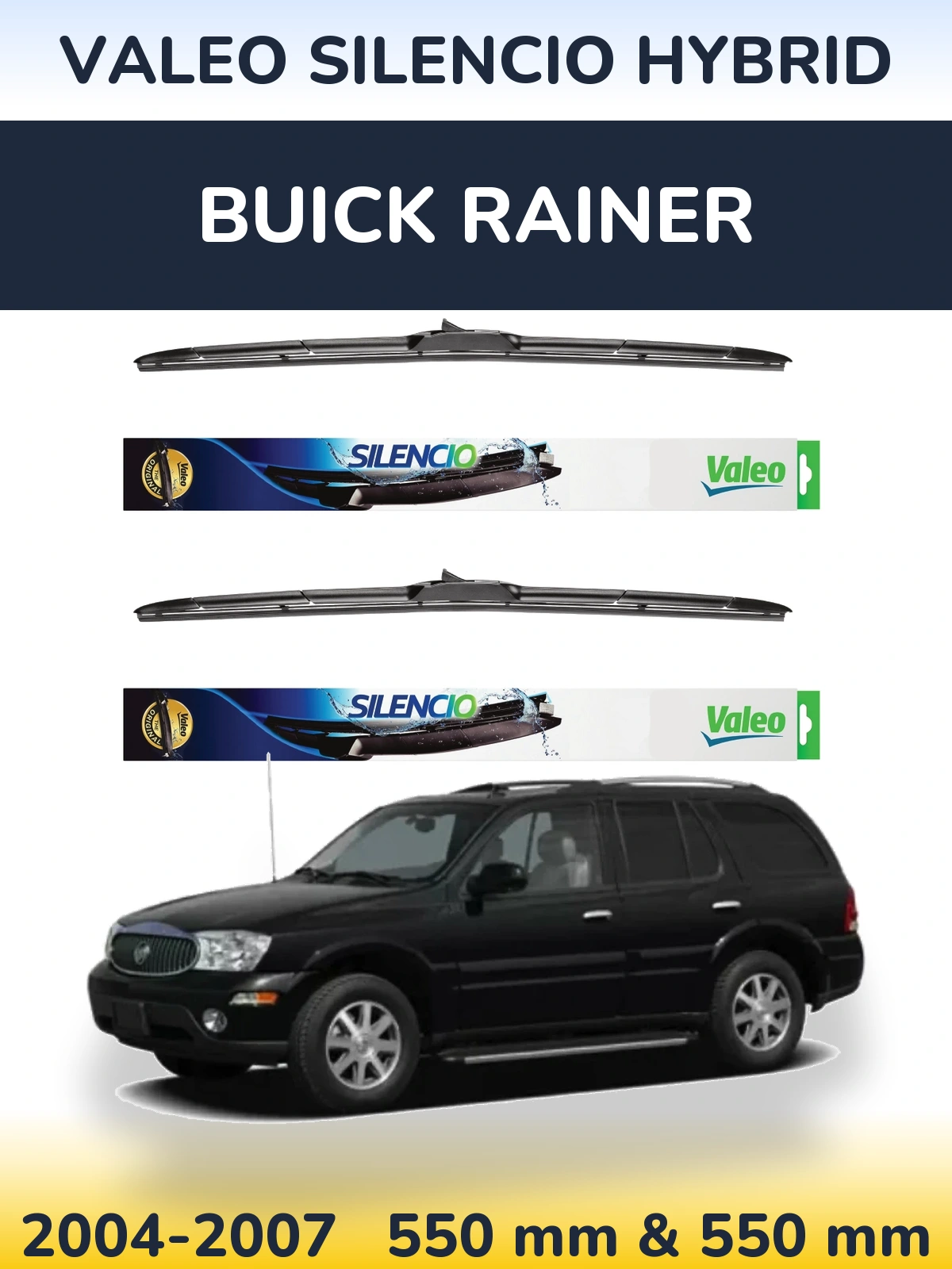 Komplet przednich wycieraczek Valeo Silencio Hybrid 550 & 550 mm do Buick Rainer 2004-2007