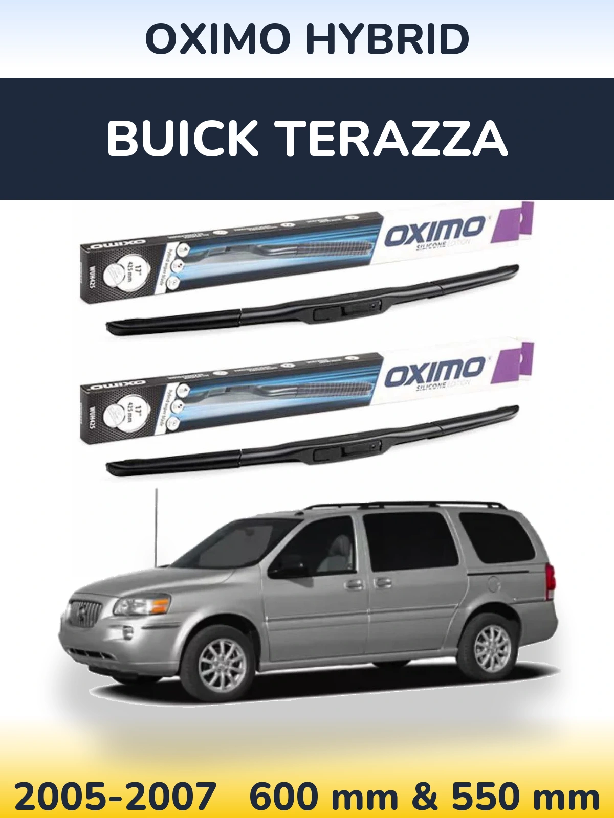 Комплект передних дворников Oximo Hybrid 600 & 550 мм для Buick Terazza 2005-2007