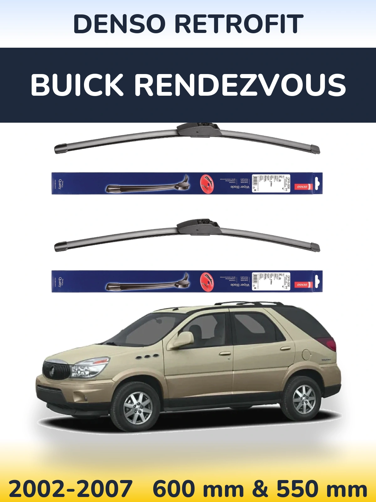 Komplet przednich wycieraczek Denso Retrofit 600 & 550 mm do Buick Rendezvous 2002-2007