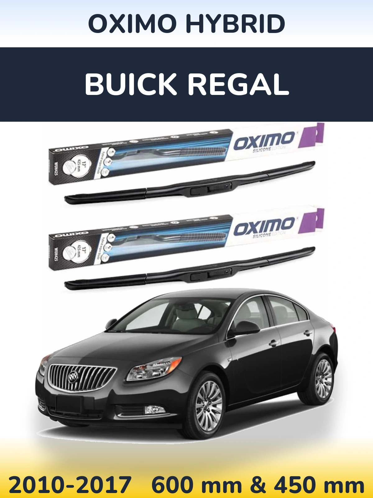 Комплект передніх щіток Oximo Hybrid 600 & 450 мм для Buick Regal 2010-2017
