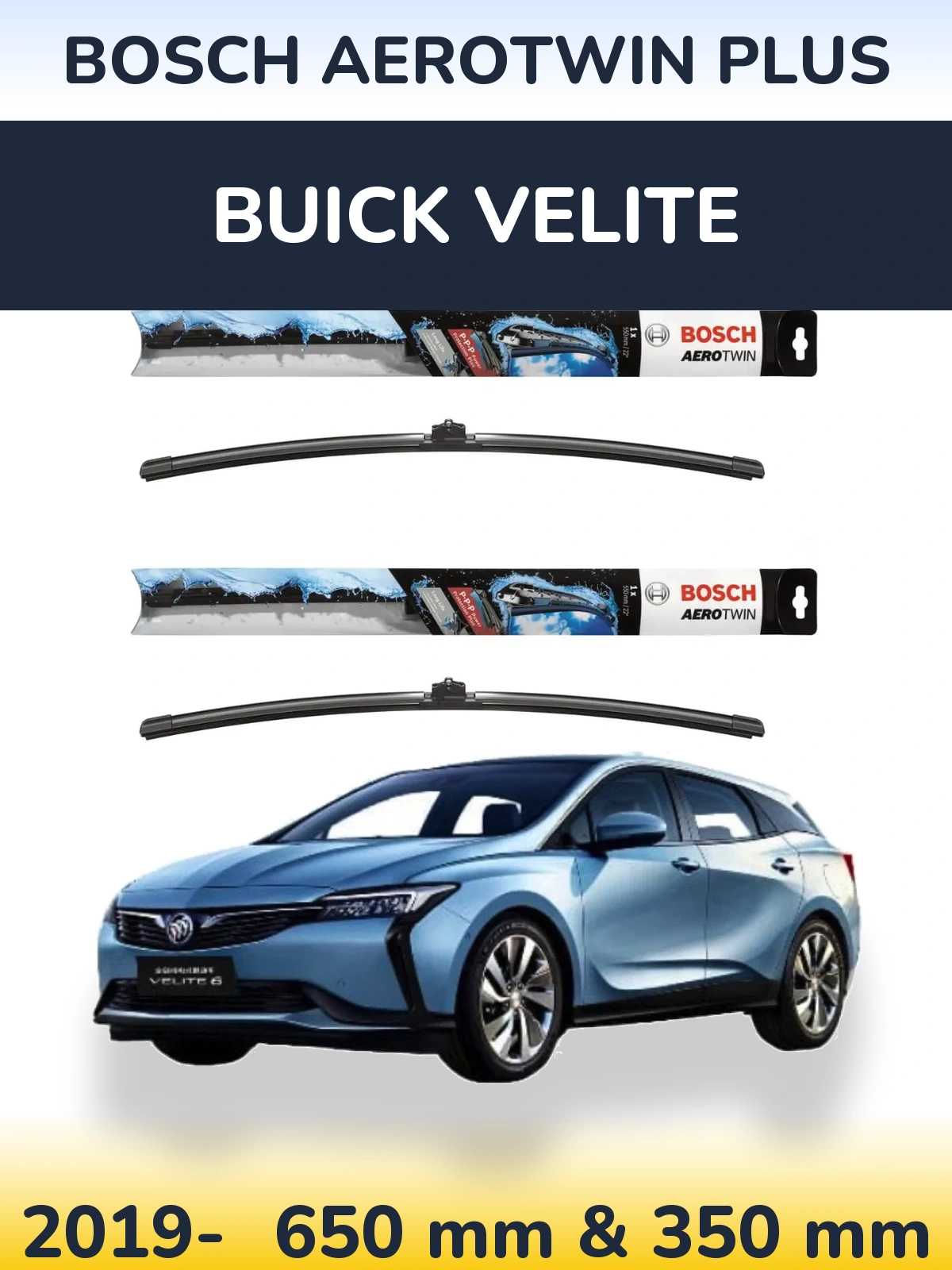 Комплект передних дворников BOSCH AeroTwin Plus 650 & 350 мм для Buick Velite 2019-2026