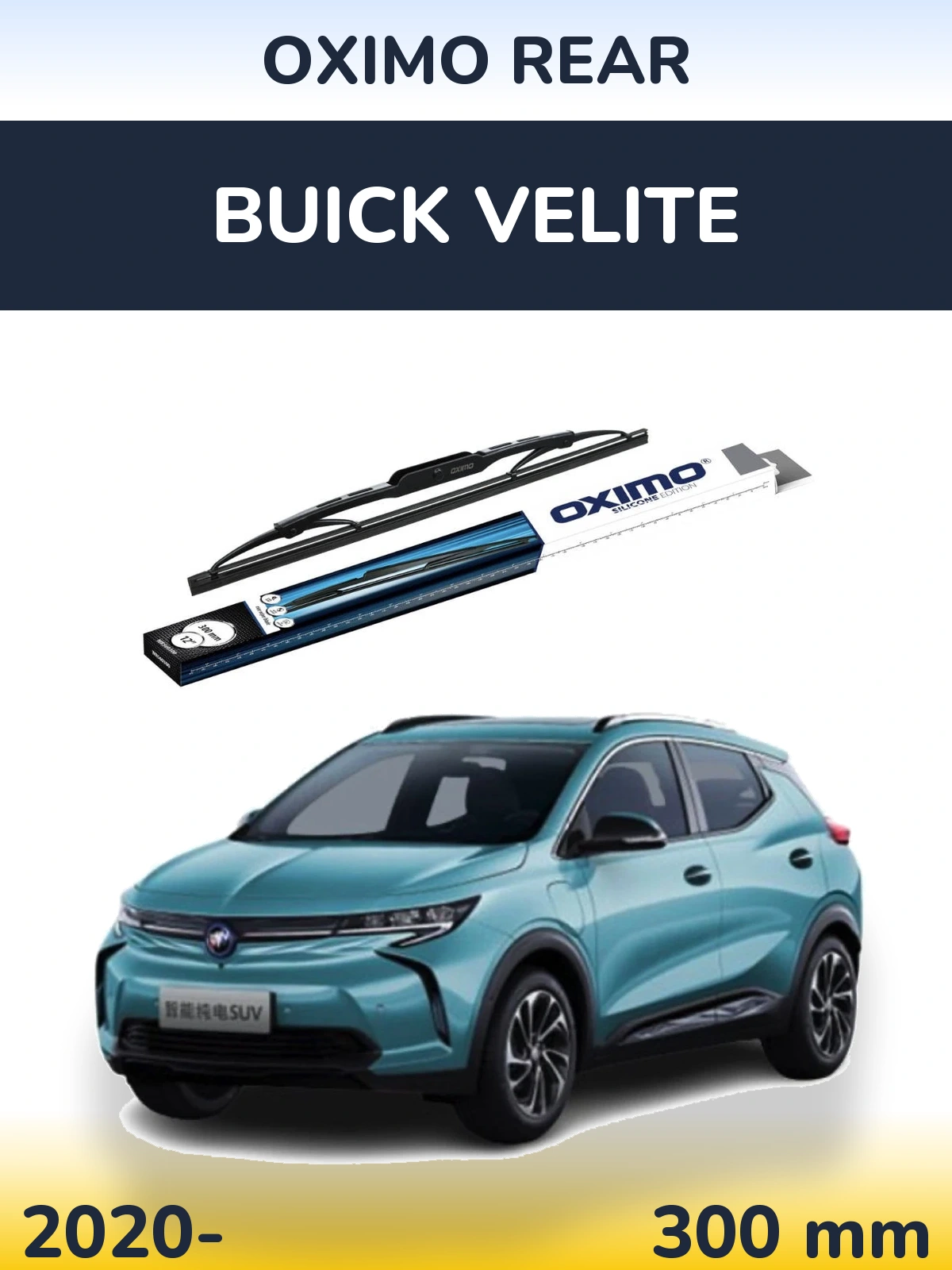 Tylna wycieraczka Oximo Rear 300 mm do Buick Velite 2020-2026